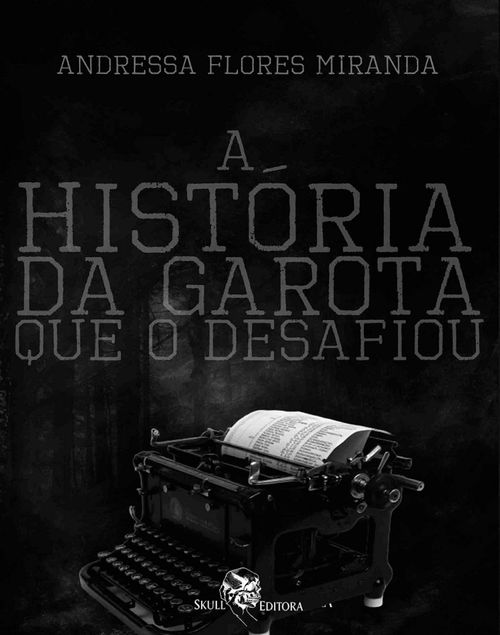 A história da garota que o desafiou