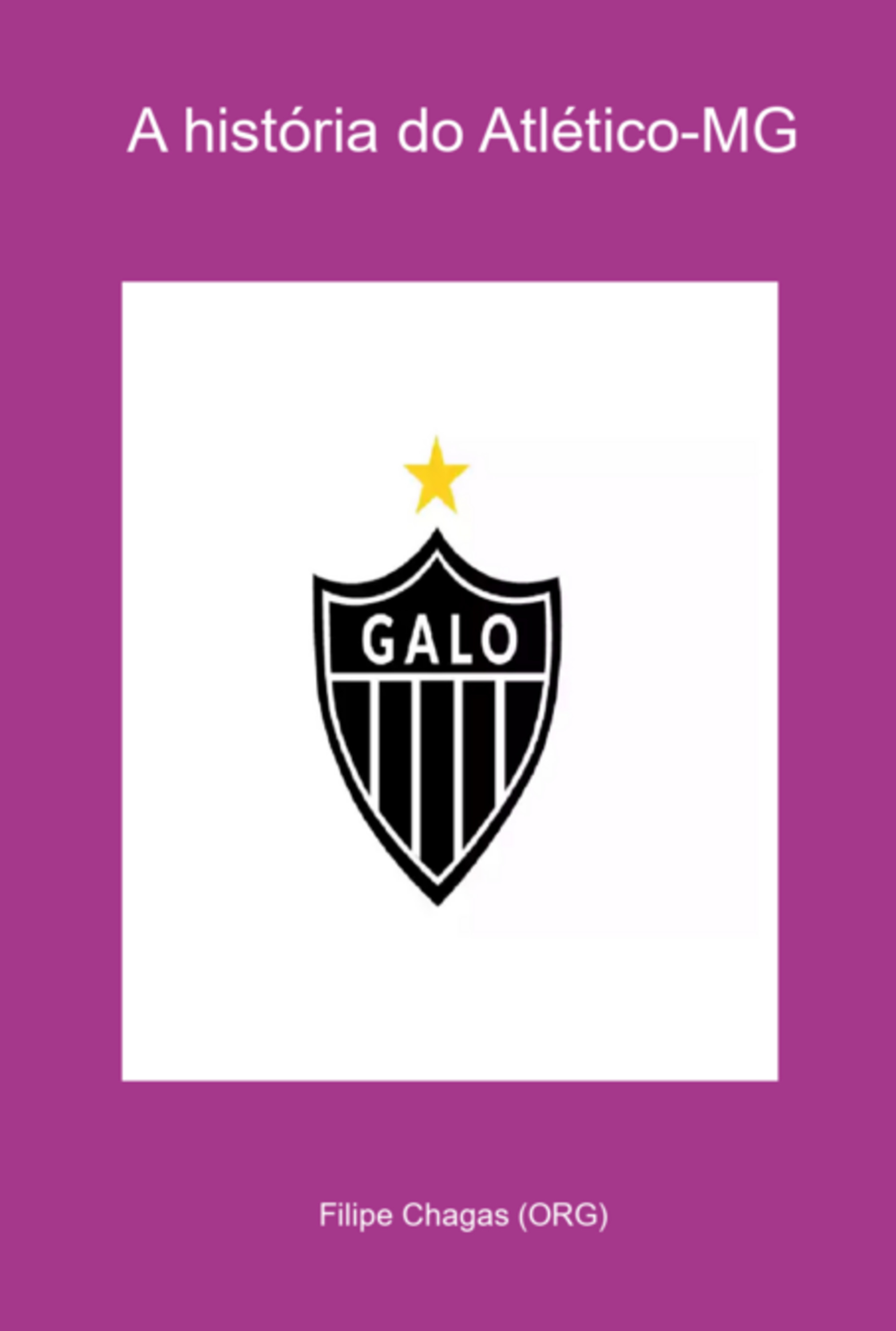 A História Do Atlético-mg