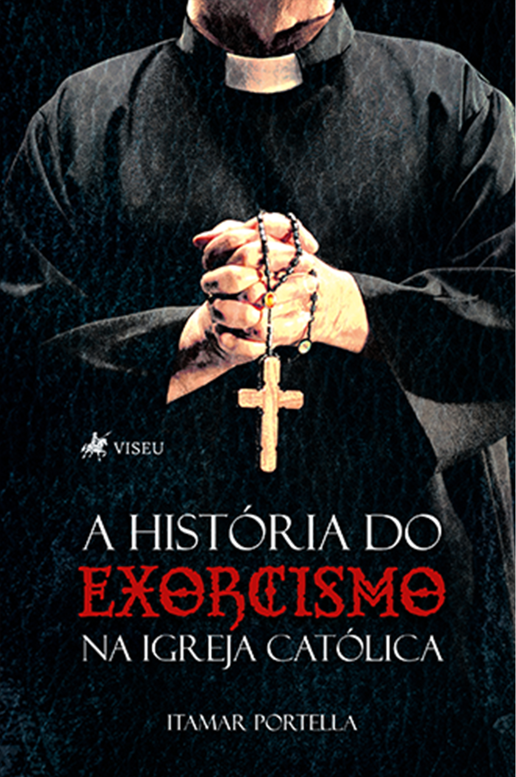 A História do Exorcismo na Igreja Católica
