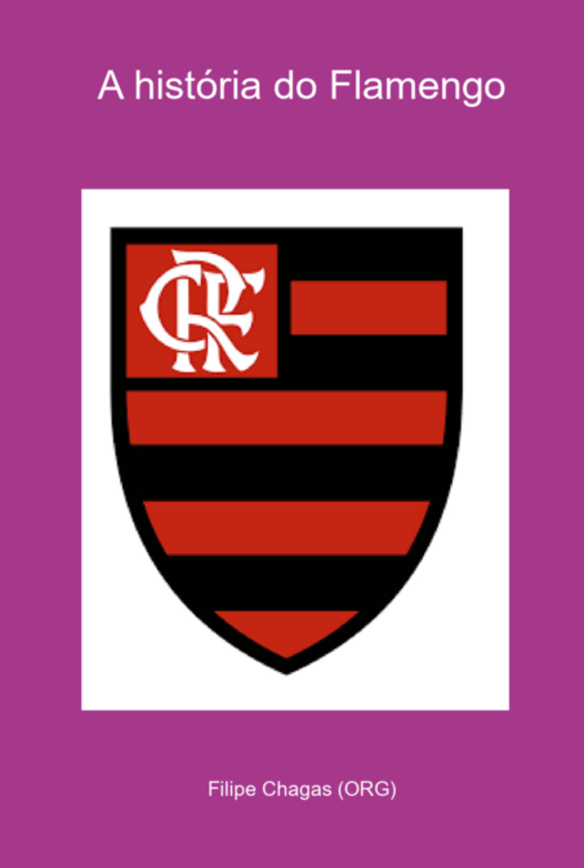 A História Do Flamengo