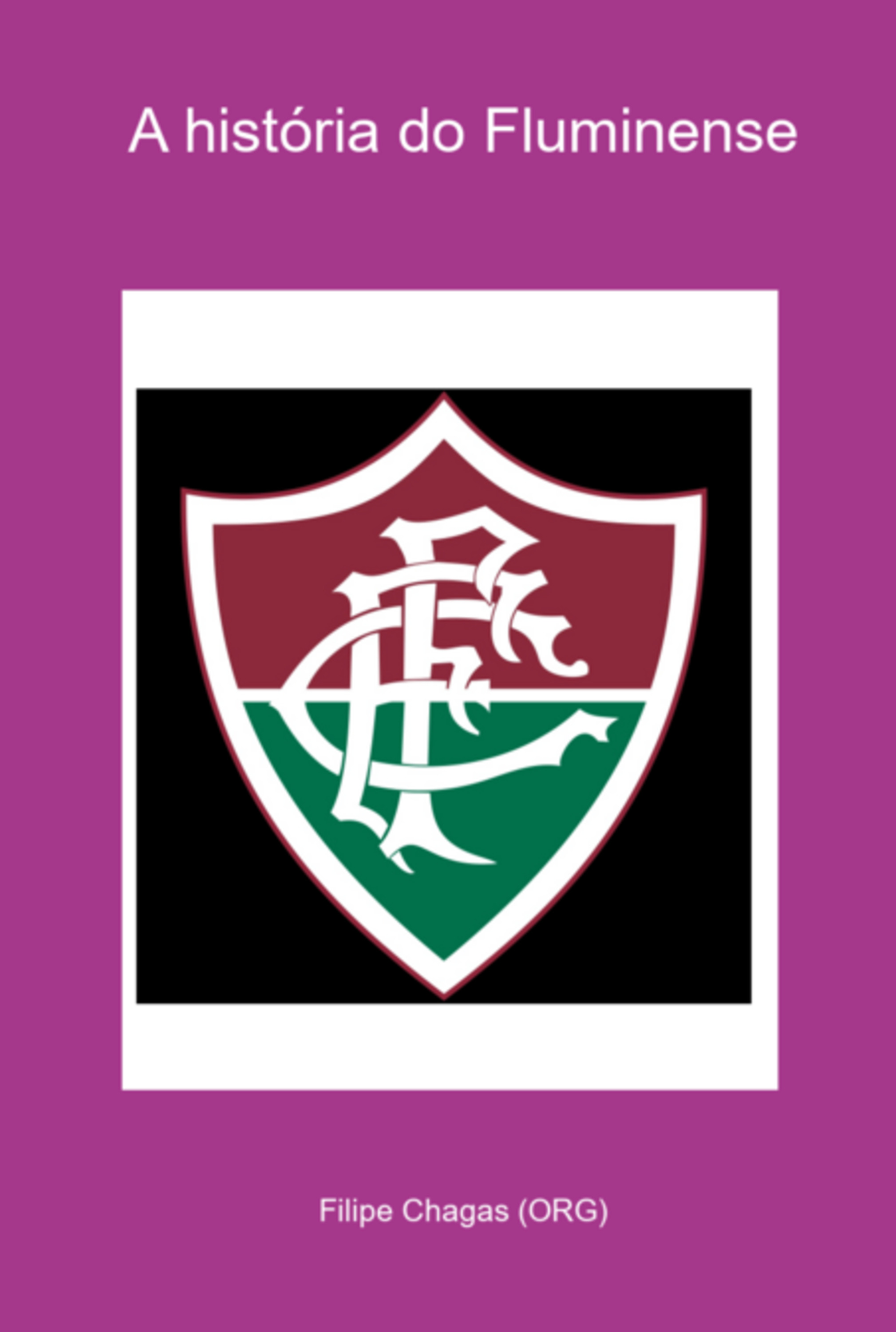 A História Do Fluminense