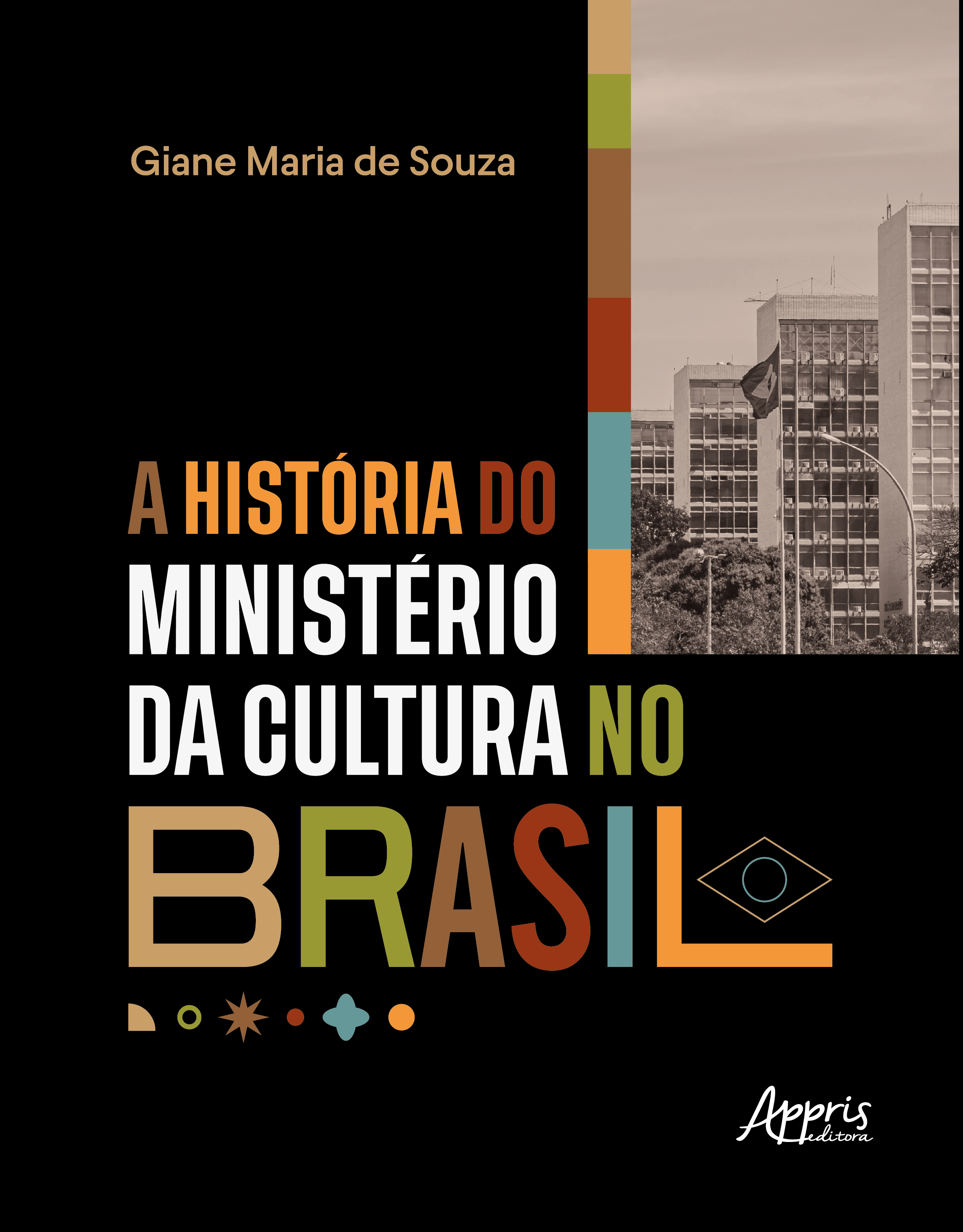 A História do Ministério da Cultura no Brasil