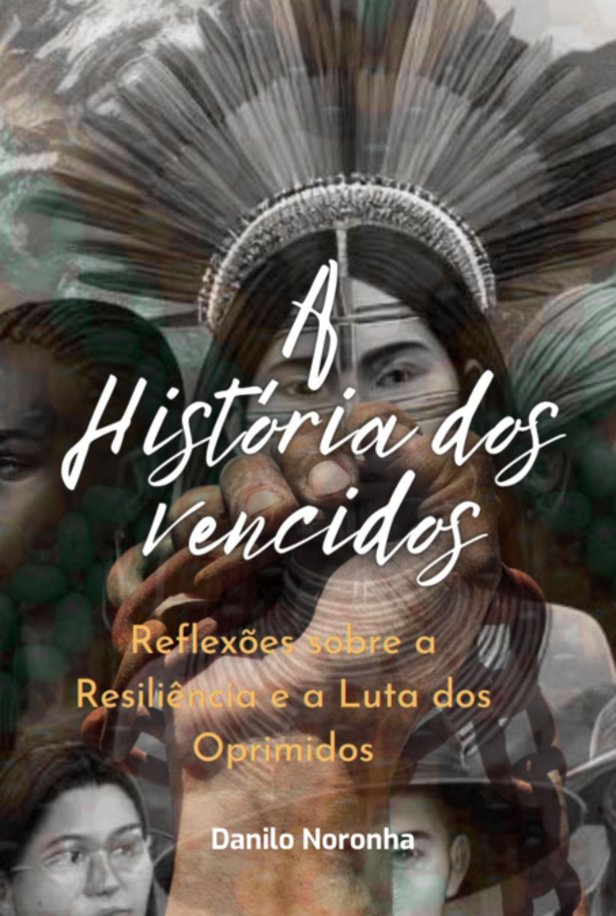 A História Dos Vencidos