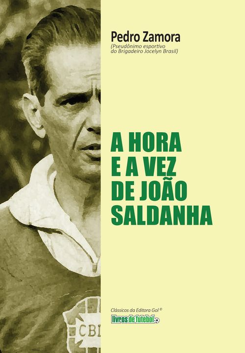 A hora e a vez de João Saldanha