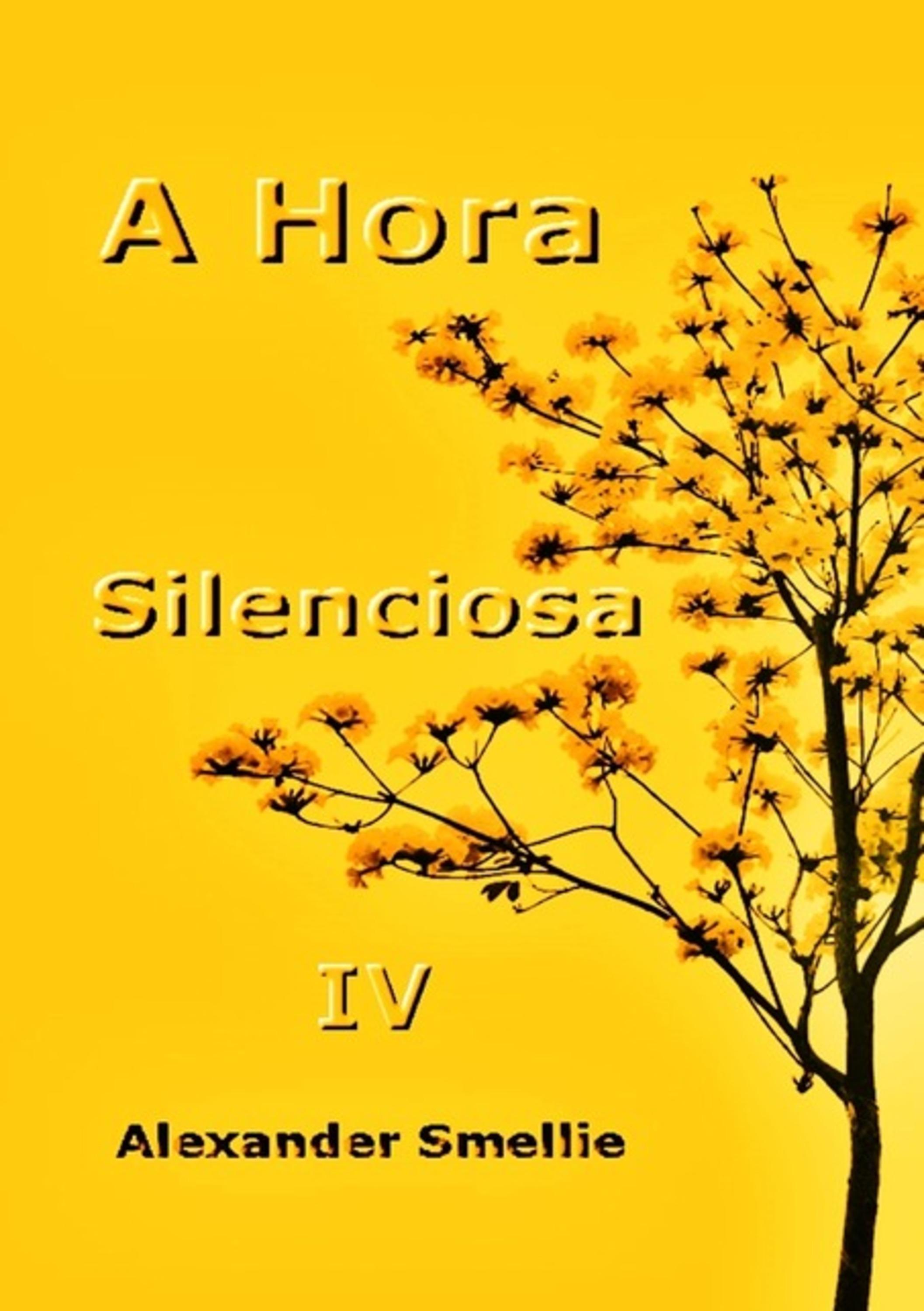 A Hora Silenciosa Iv