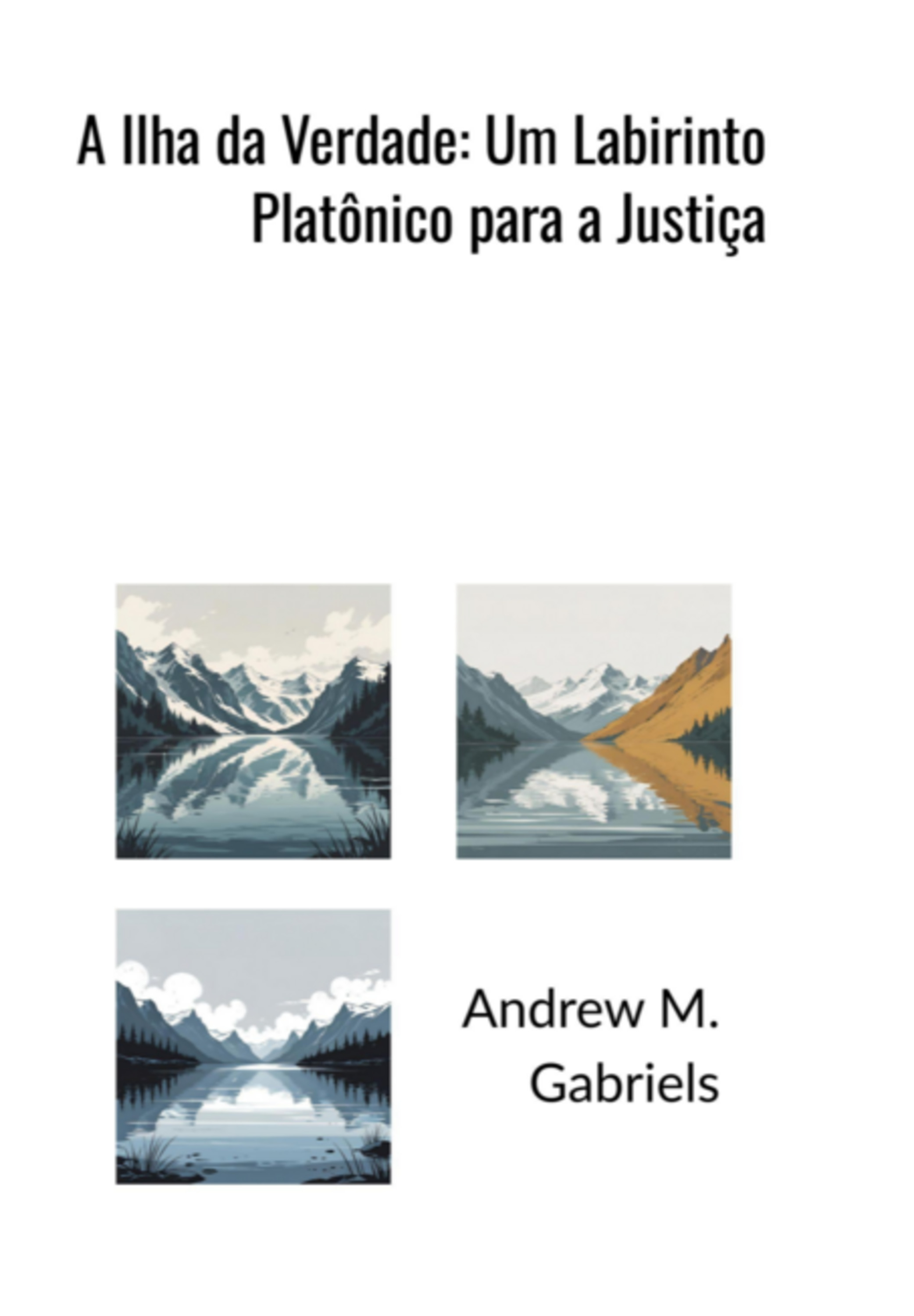 A Ilha Da Verdade: Um Labirinto Platônico Para A Justiça