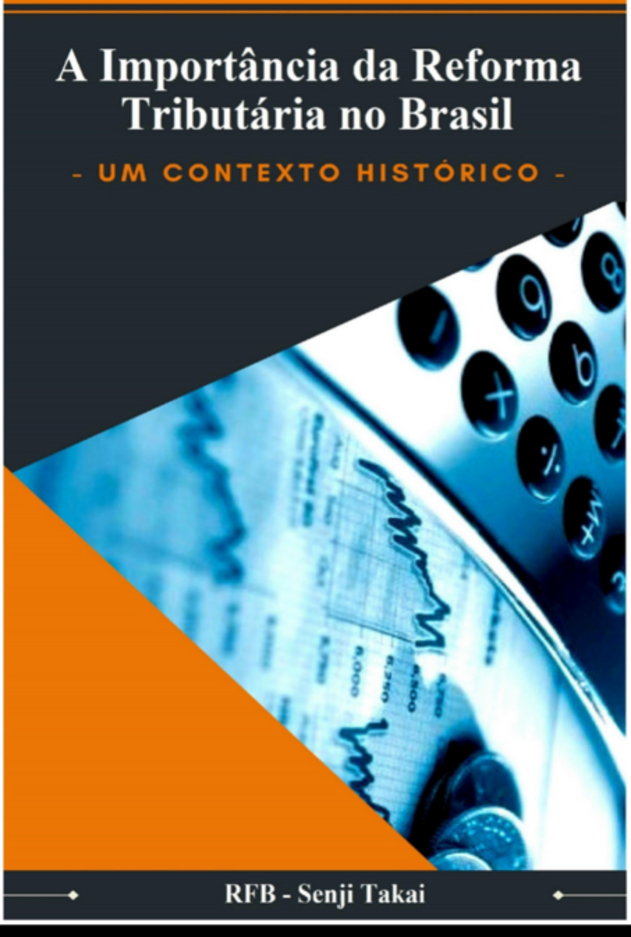 A Importância Da Reforma Tributária No Brasil