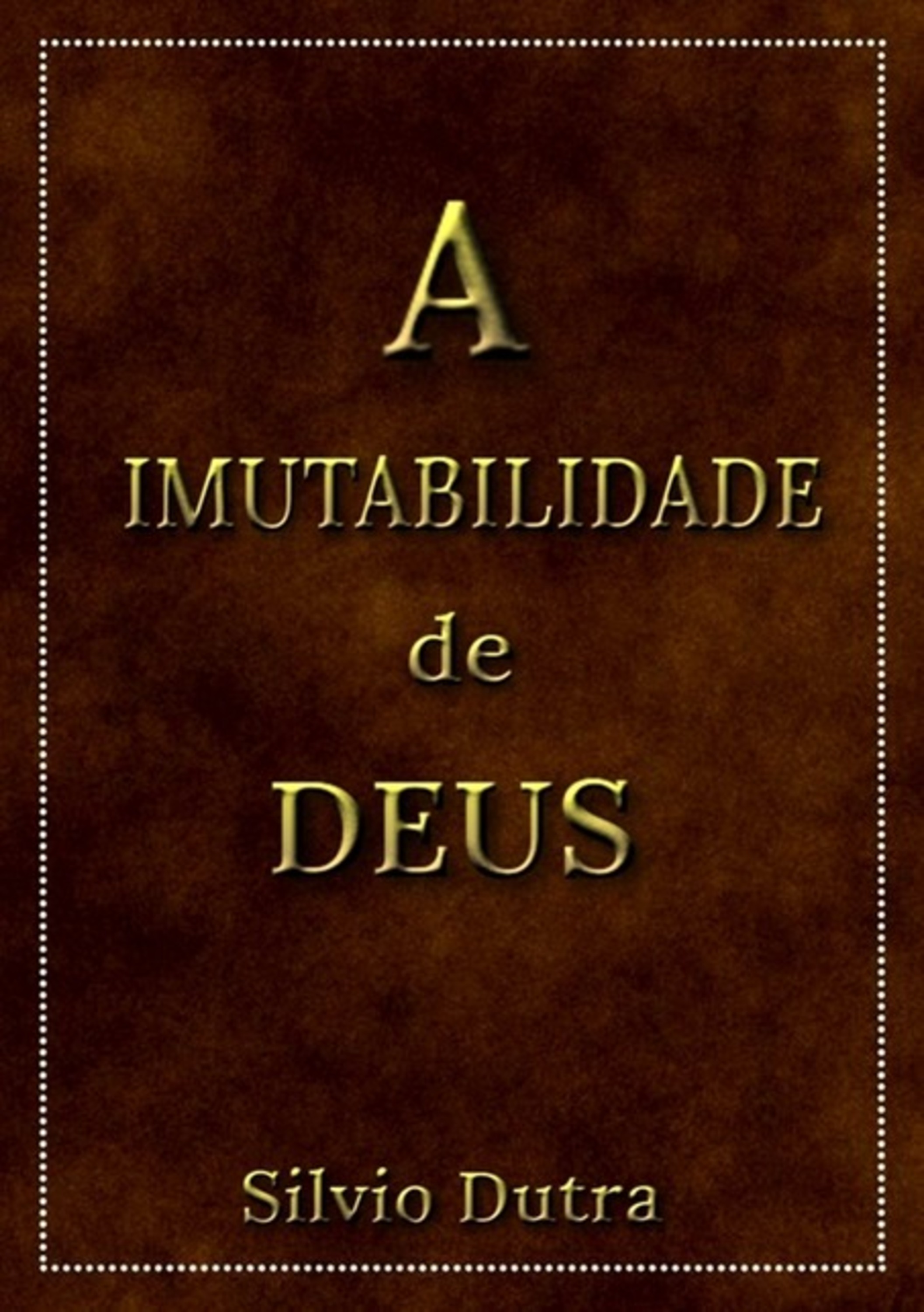 A Imutabilidade De Deus