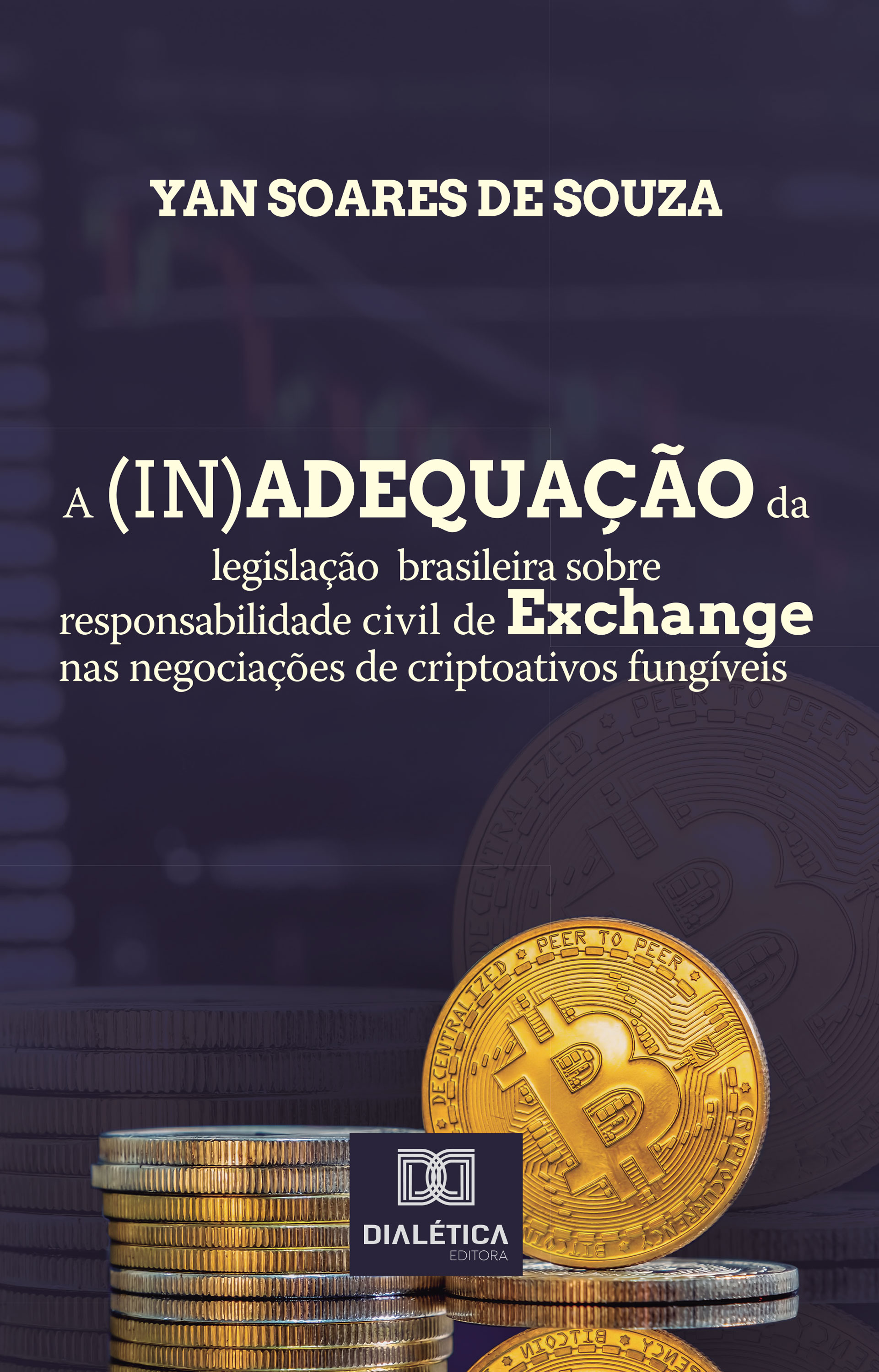 A (in)adequação da legislação brasileira sobre responsabilidade civil de Exchange nas negociações de criptoativos fungíveis