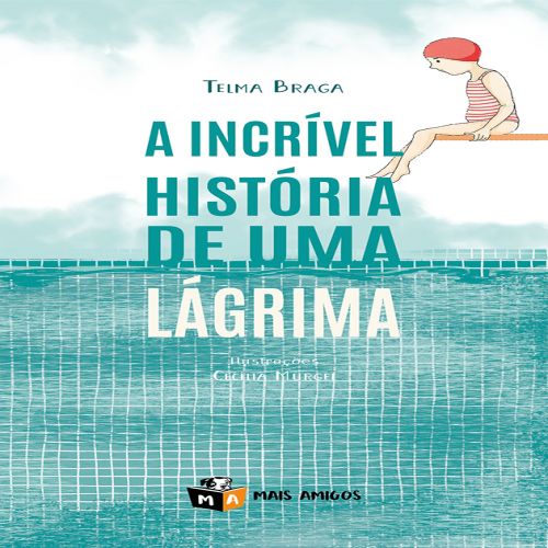 A incrível história de uma lágrima