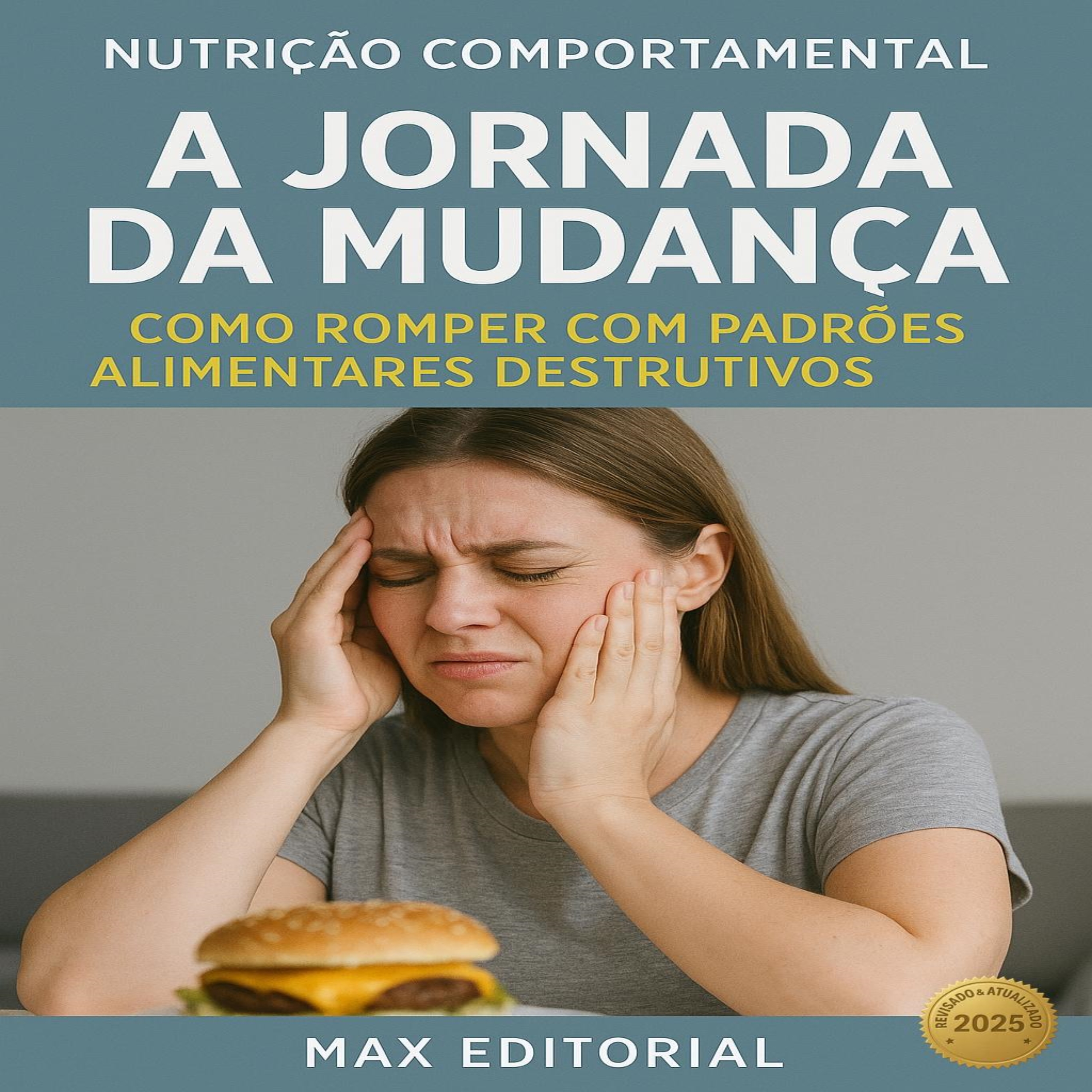 A Jornada da Mudança: Como Romper com Padrões Alimentares Destrutivos