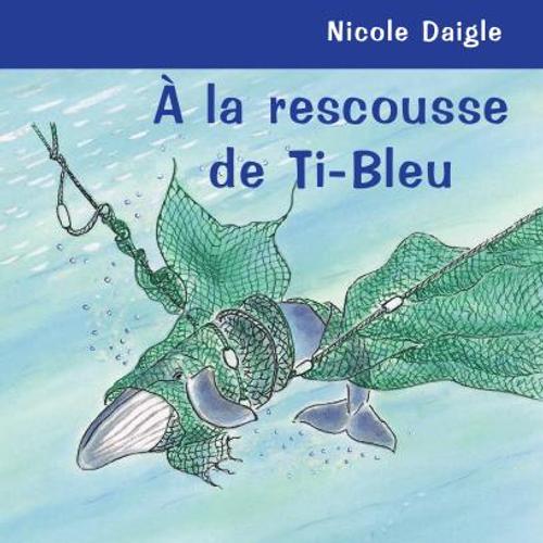 À la rescousse de Ti-Bleu