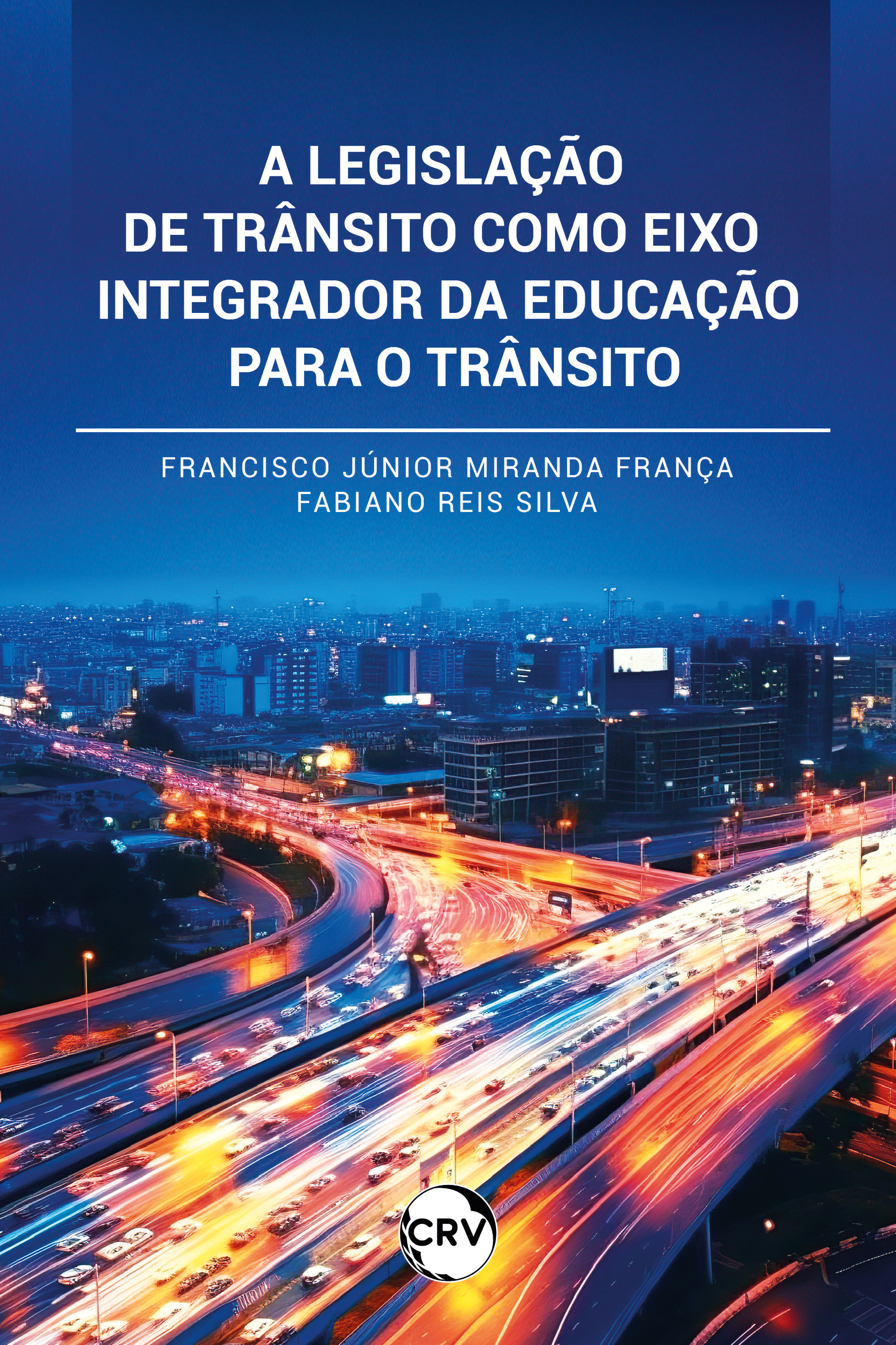 A legislação de trânsito como eixo integrador da educação para o trânsito