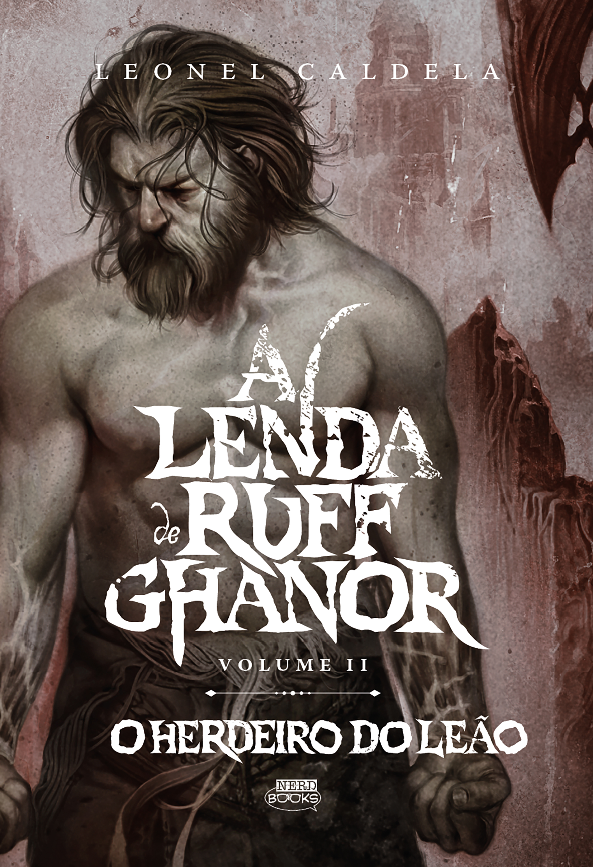 A Lenda de Ruff Ghanor Vol. 2 — O Herdeiro do Leão (2ª Edição)