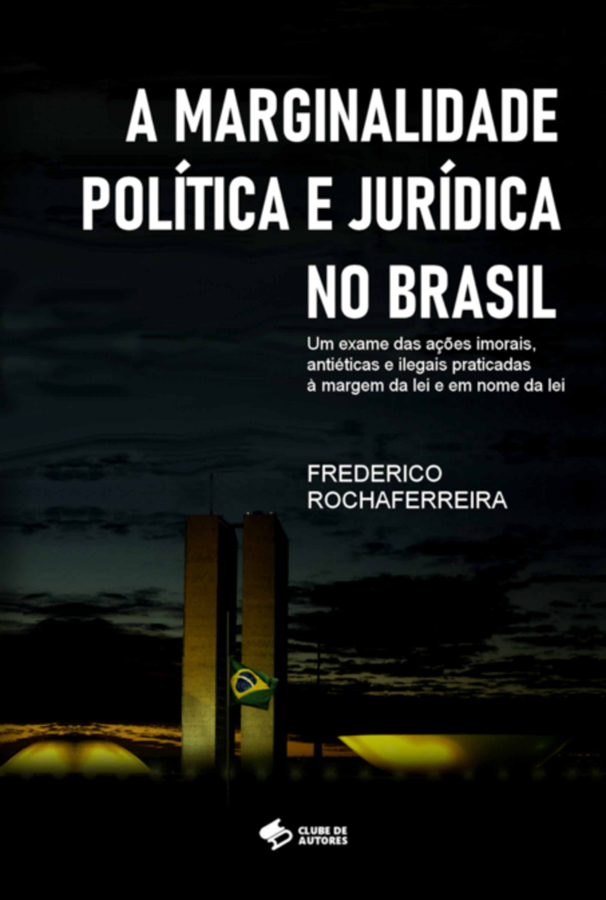 A Marginalidade Política E Jurídica No Brasil