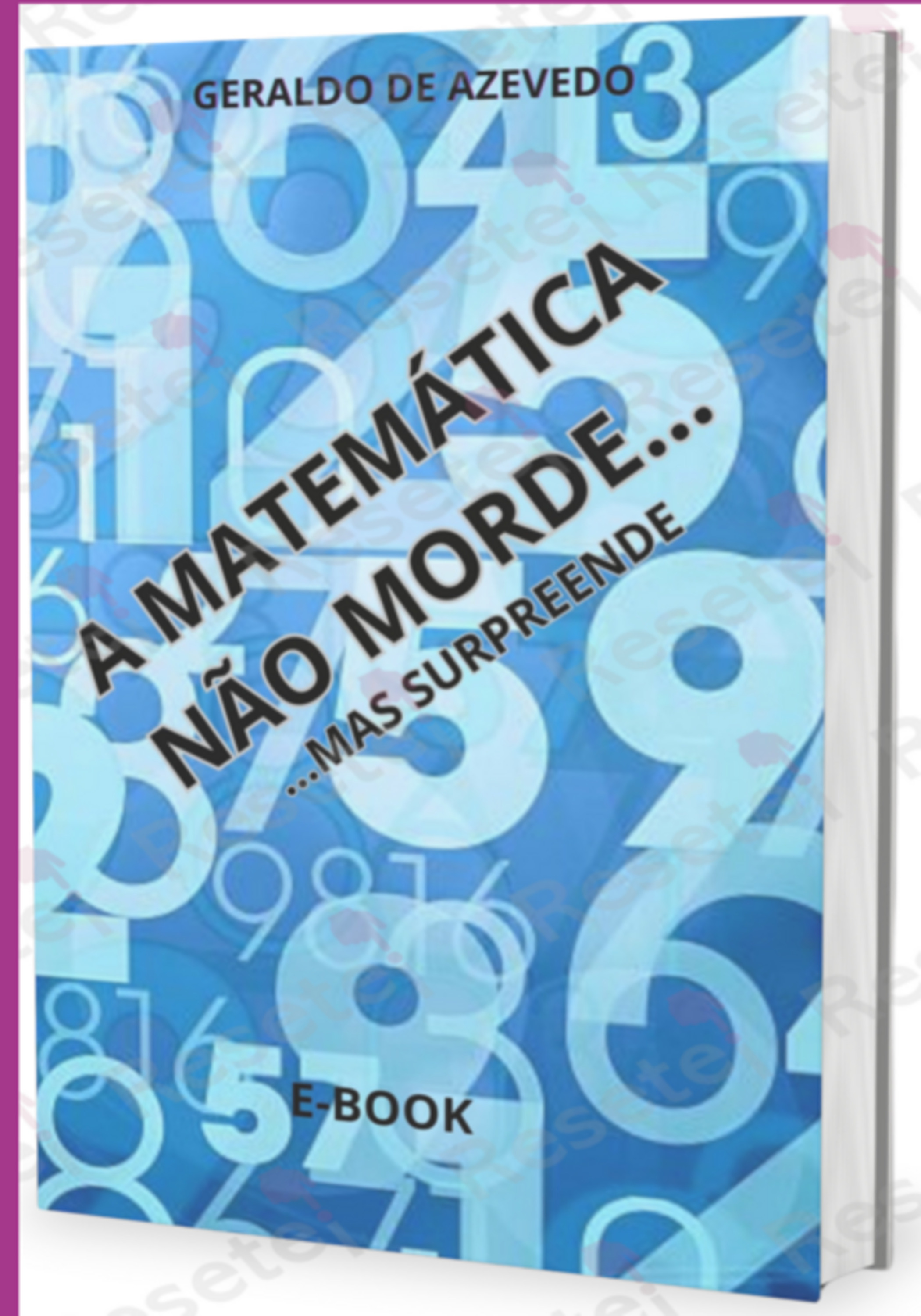 A Matemática Não Morde...