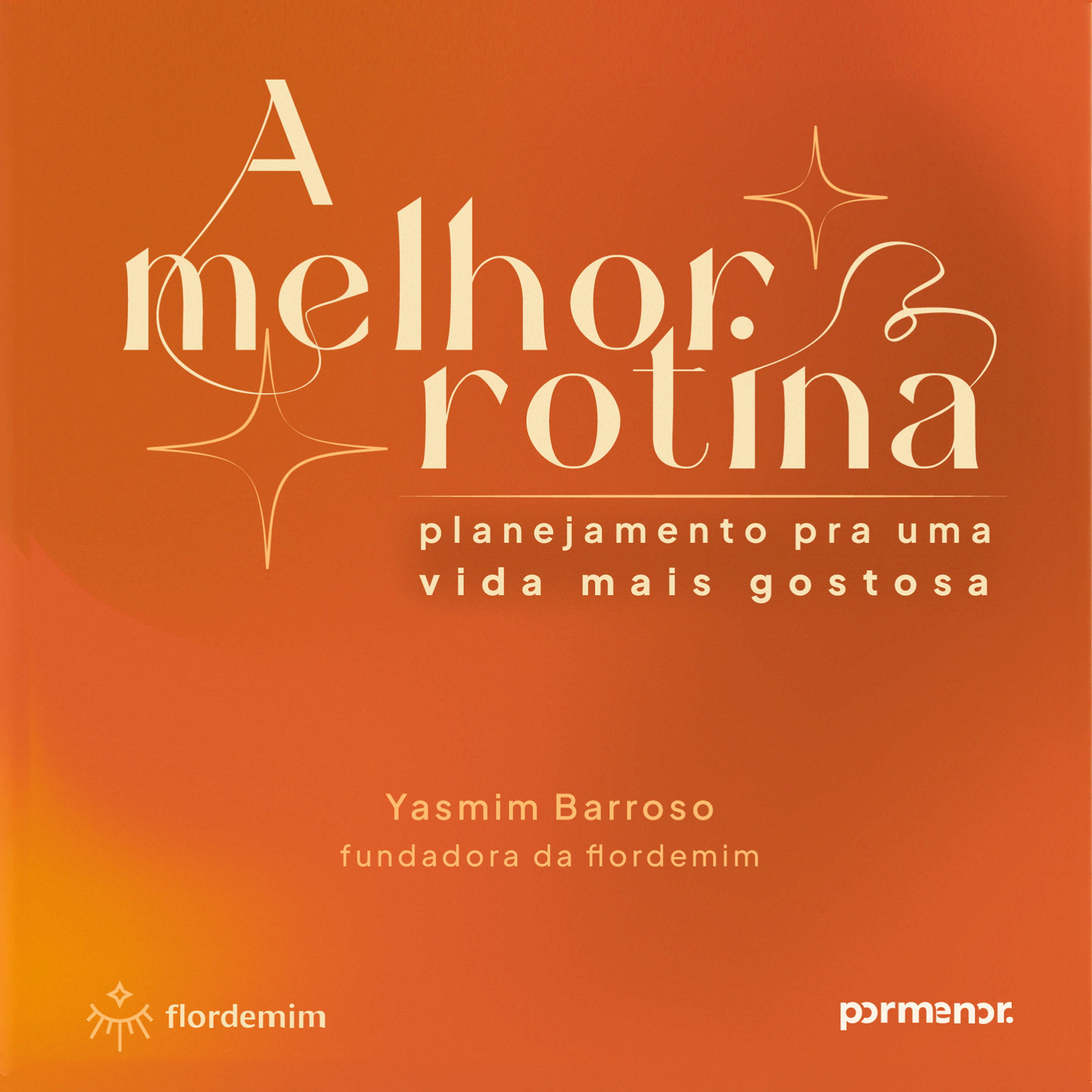A melhor rotina