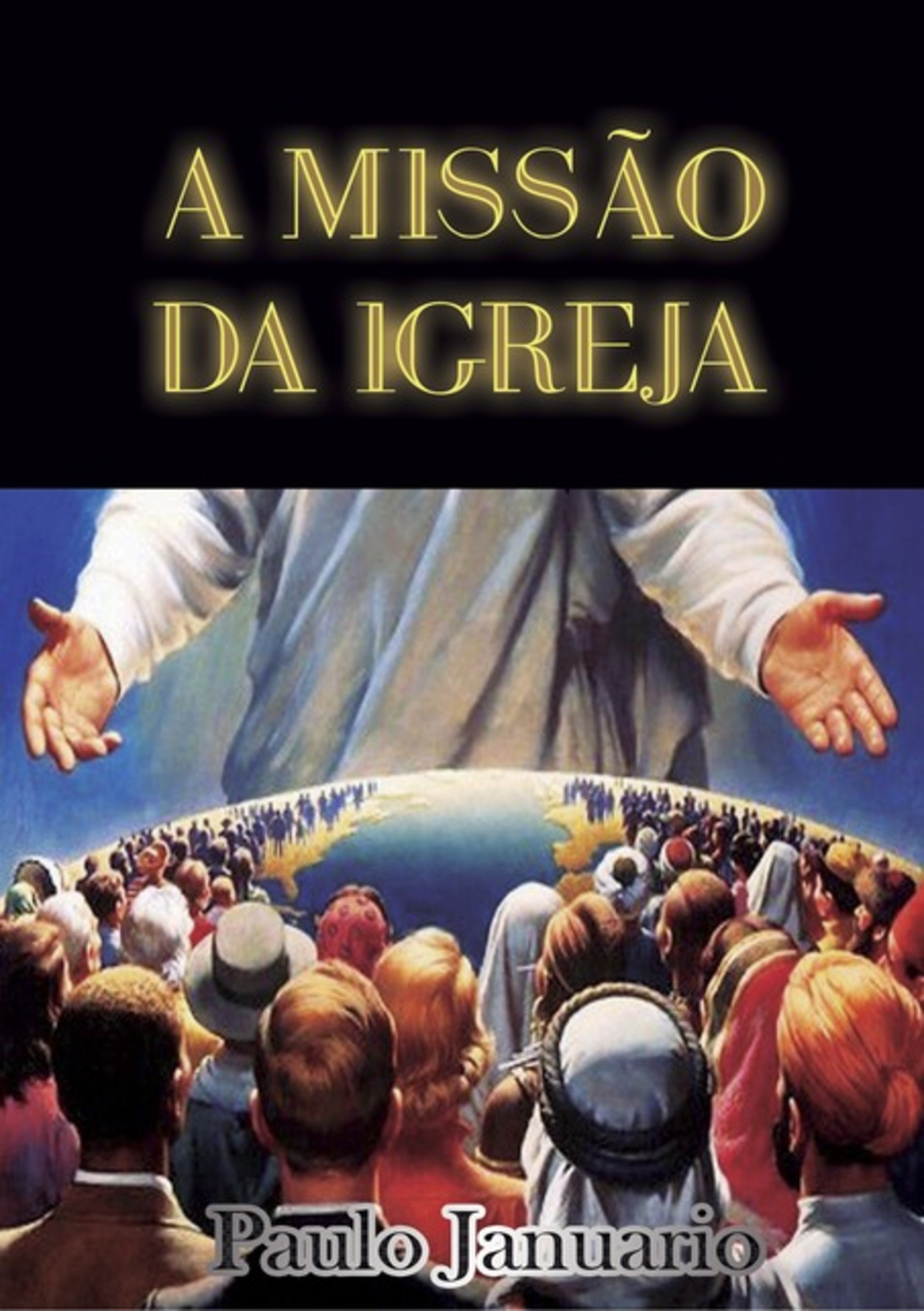 A Missão Da Igreja