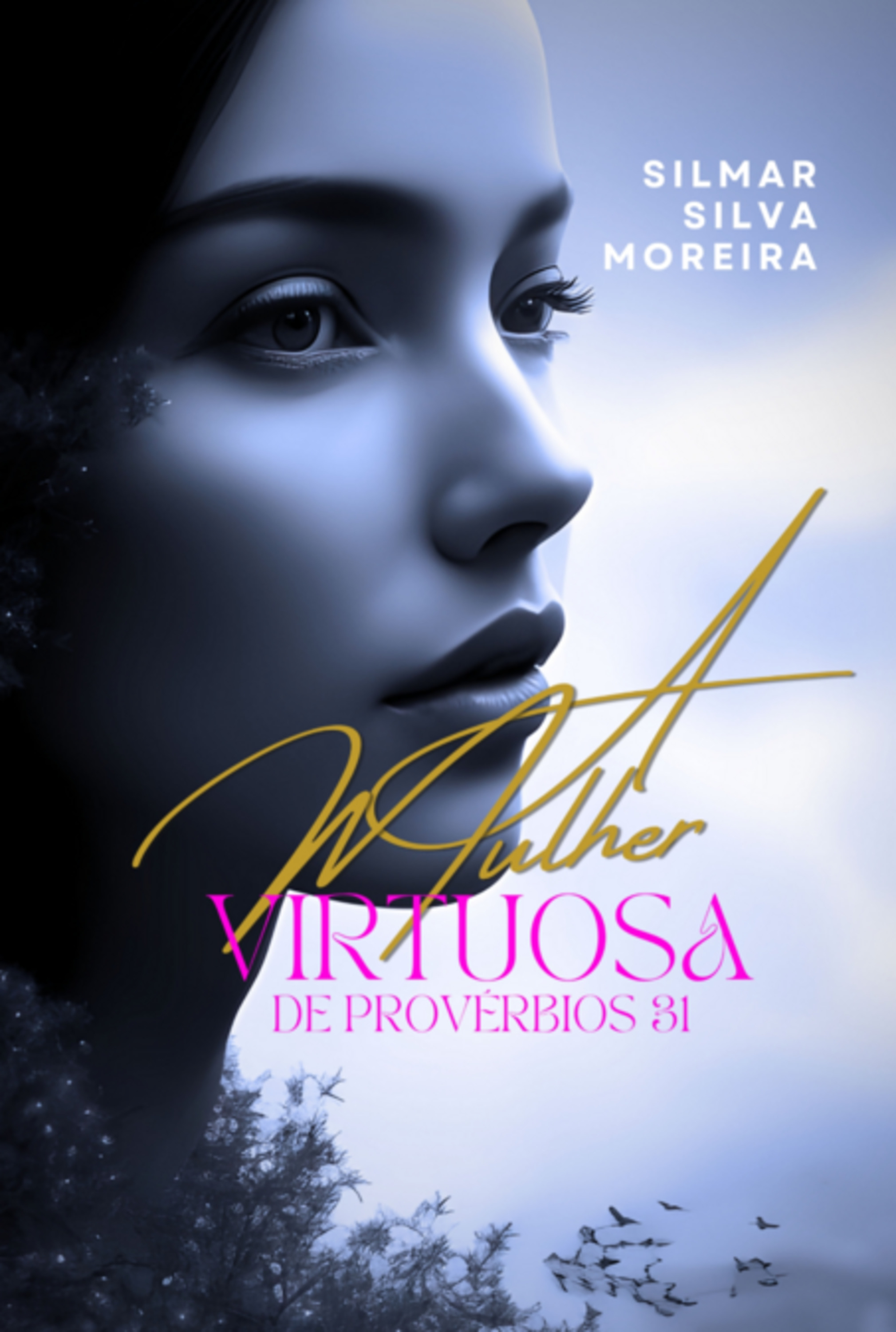 A Mulher Virtuosa De Provérbios 31