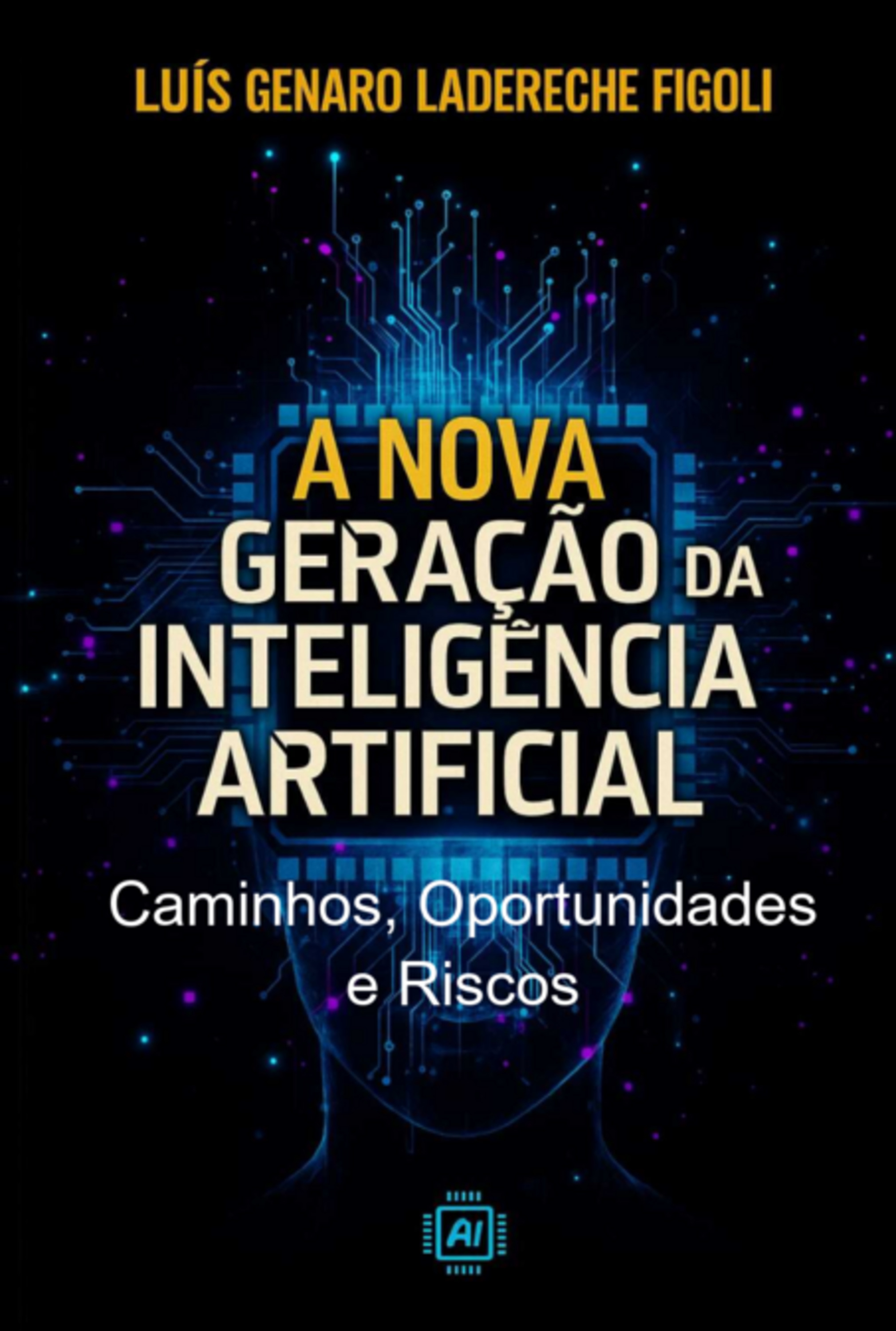 A Nova Geração Da Inteligência Artificial
