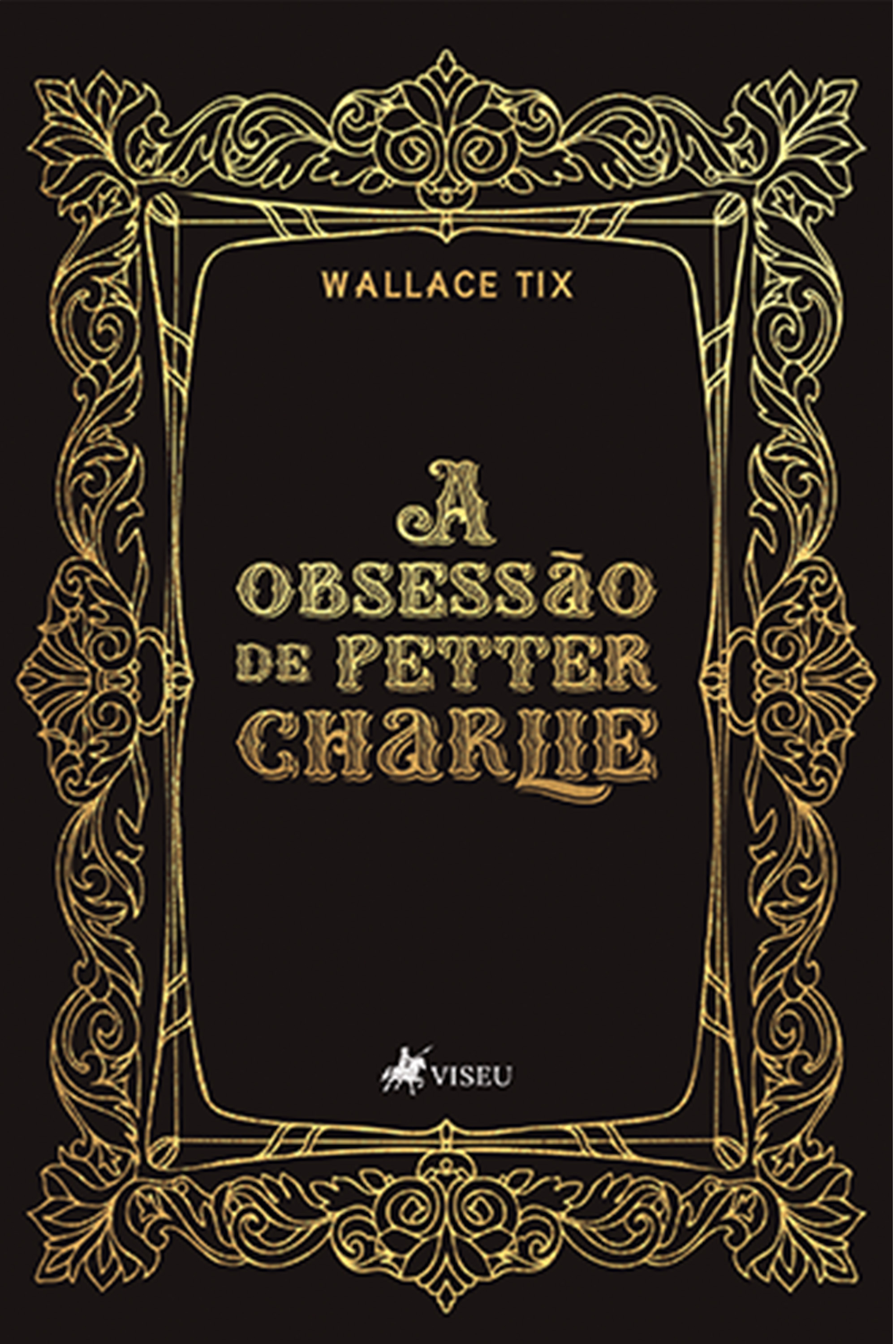 A Obsessão de Petter Charlie