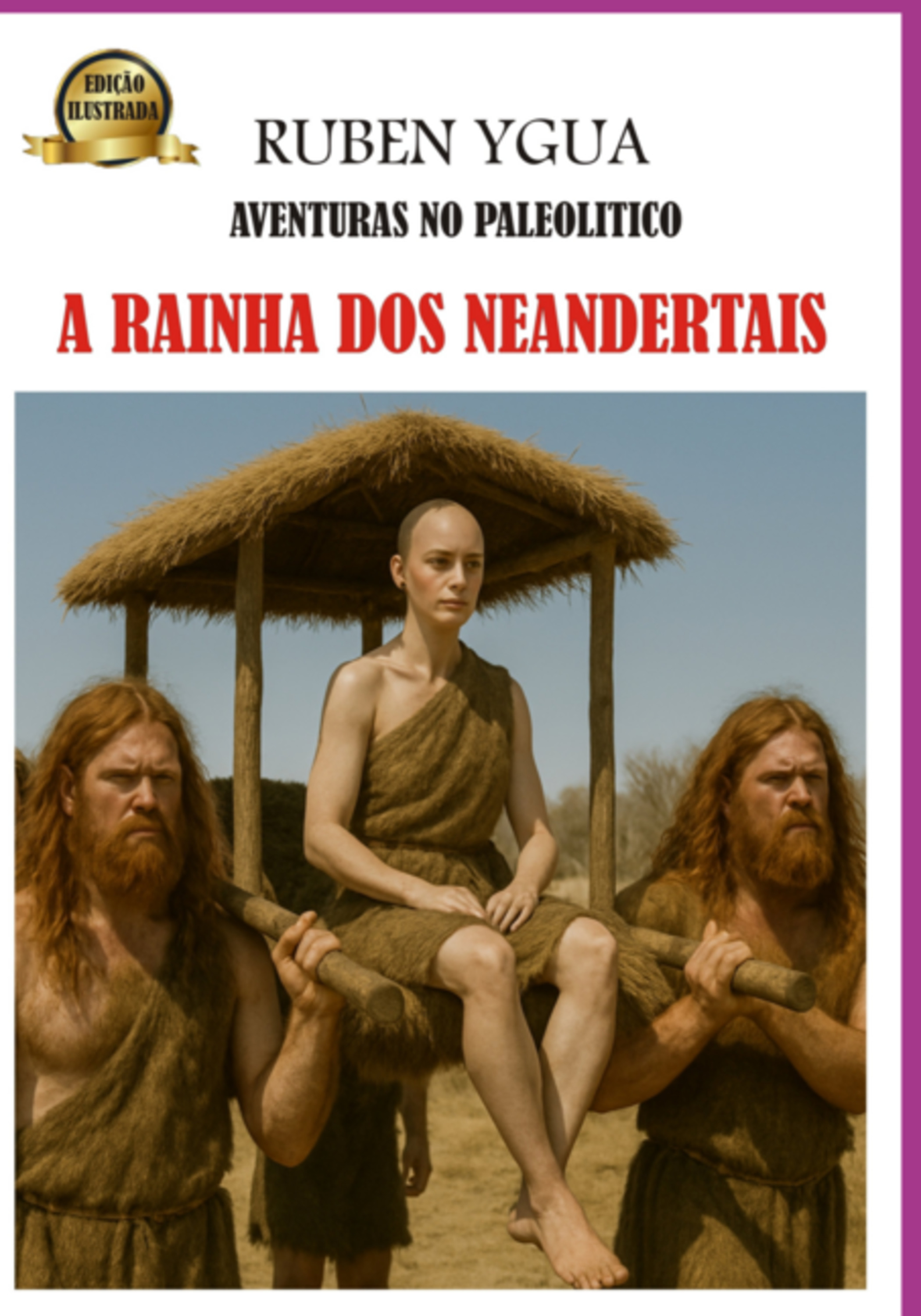 A Rainha Dos Neandertais - Edição Ilustrada