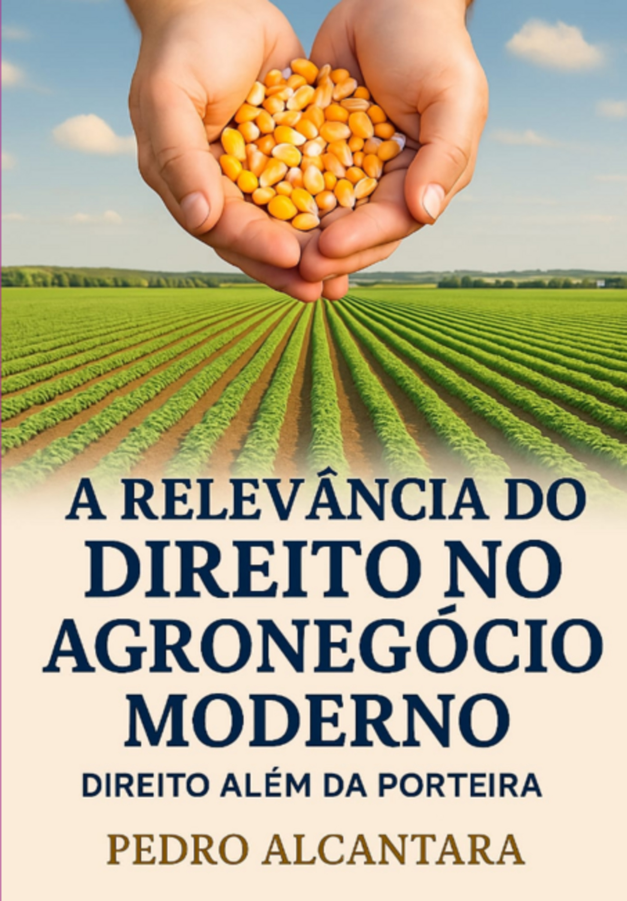 A Relevância Do Direito No Agronegócio Moderno