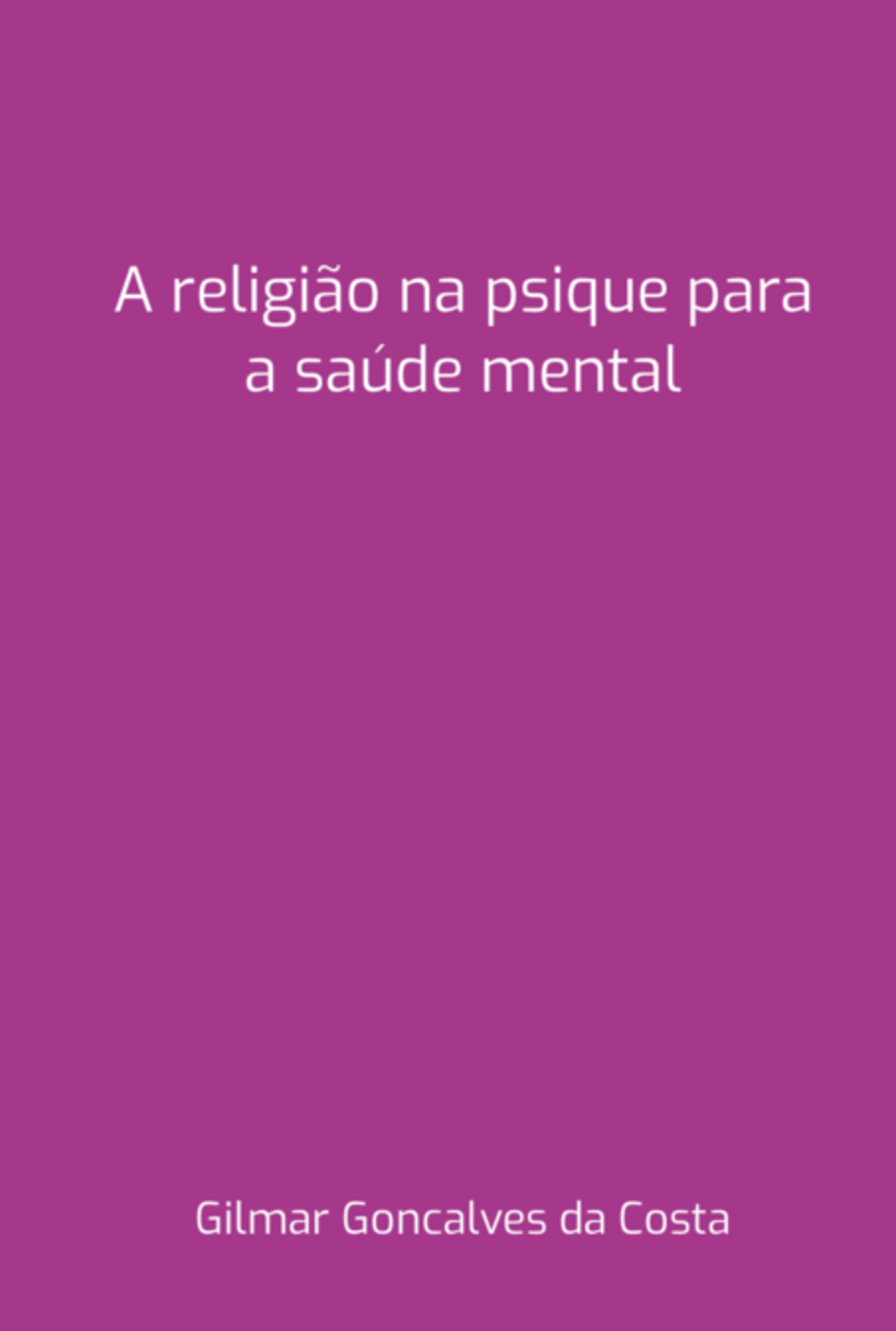 A Religião Na Psique Para A Saúde Mental