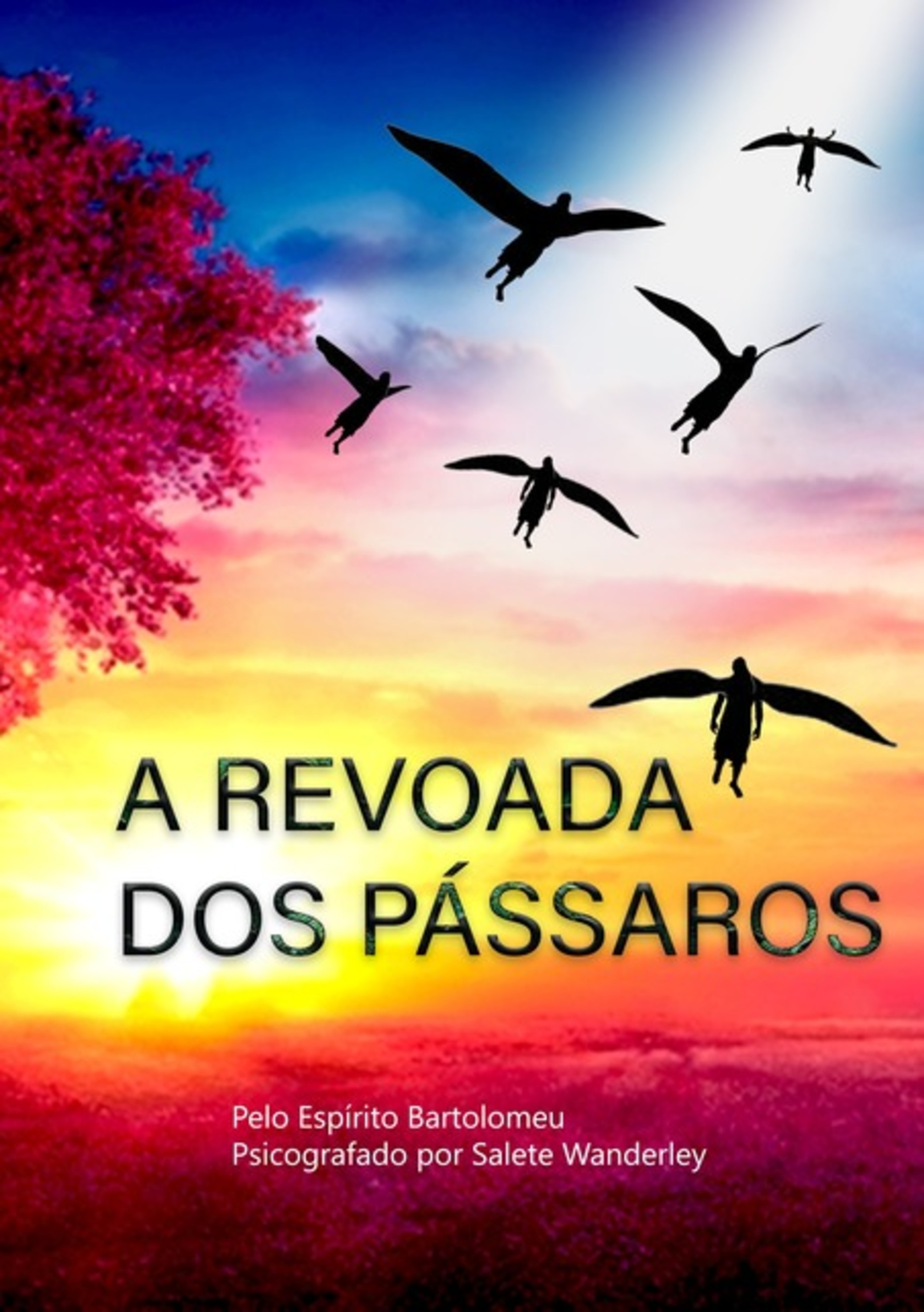 A Revoada Dos Pássaros