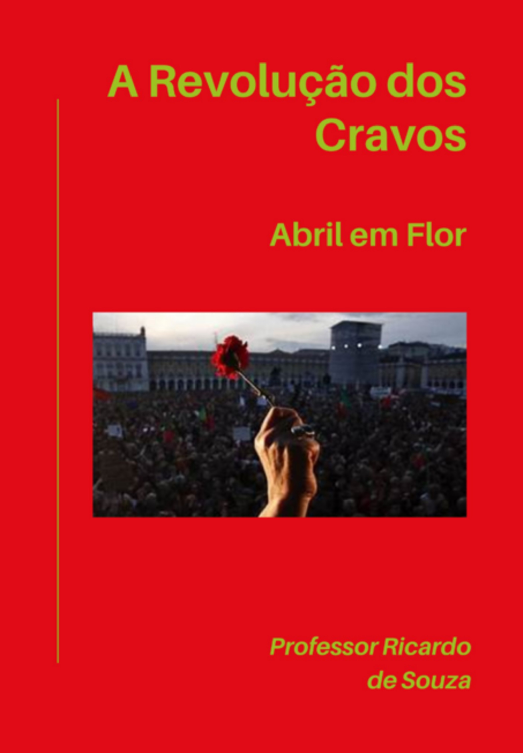 A Revolução Dos Cravos