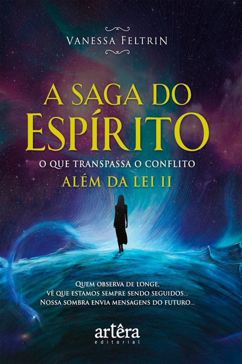 A Saga do Espírito o Que Transpassa o Conflito Além da Lei II