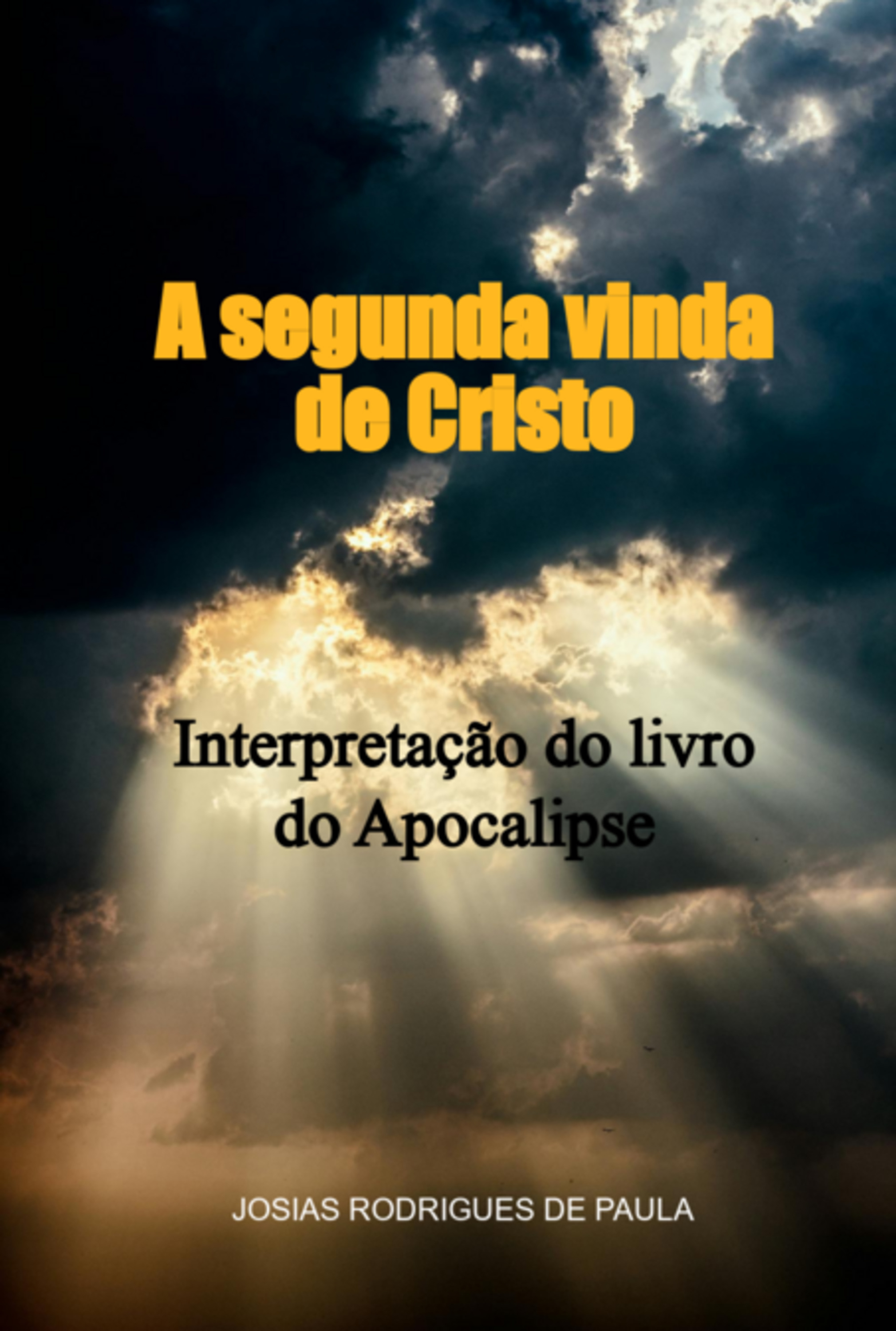 A Segunda Vinda De Cristo