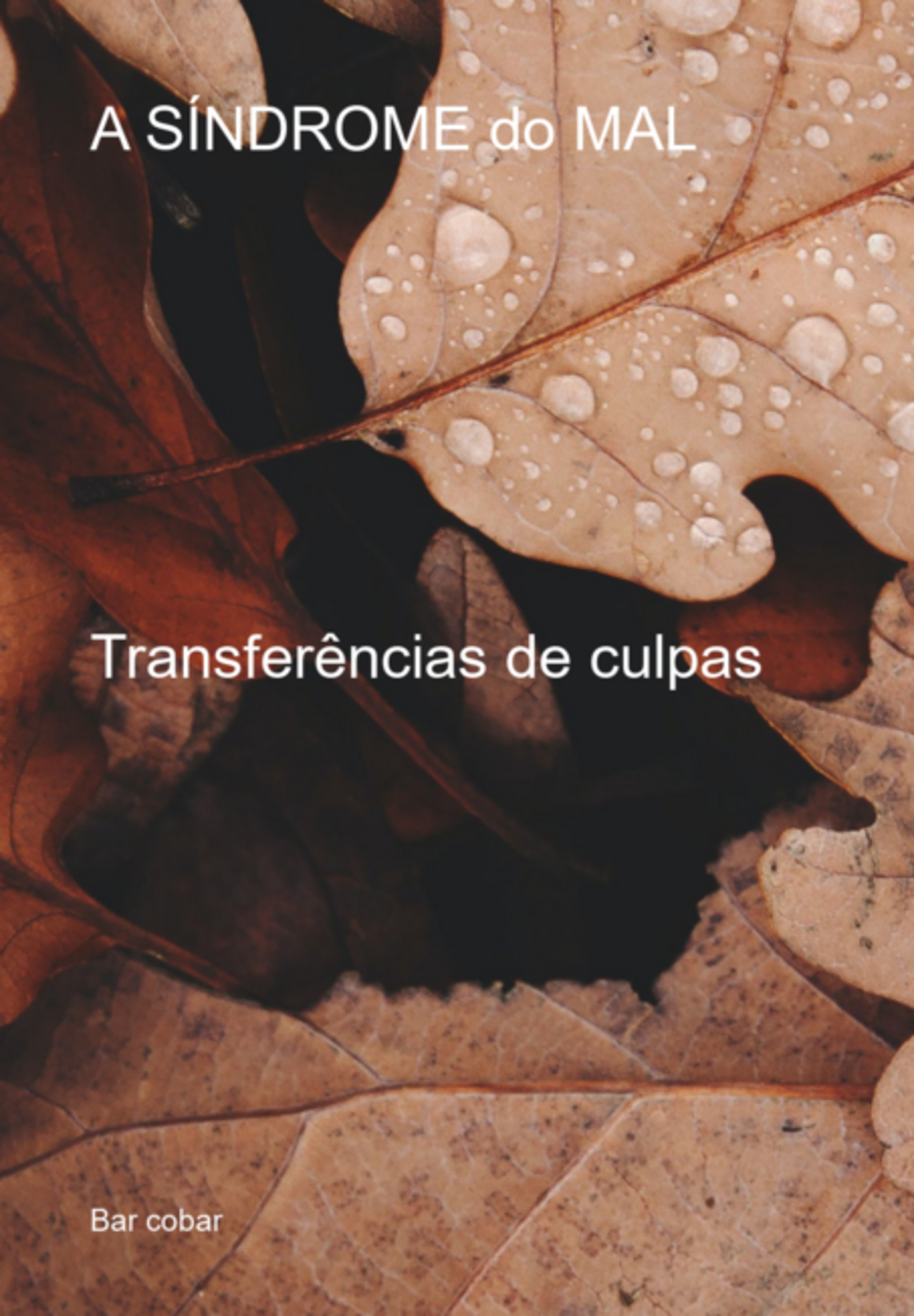 A Síndrome Do Mal