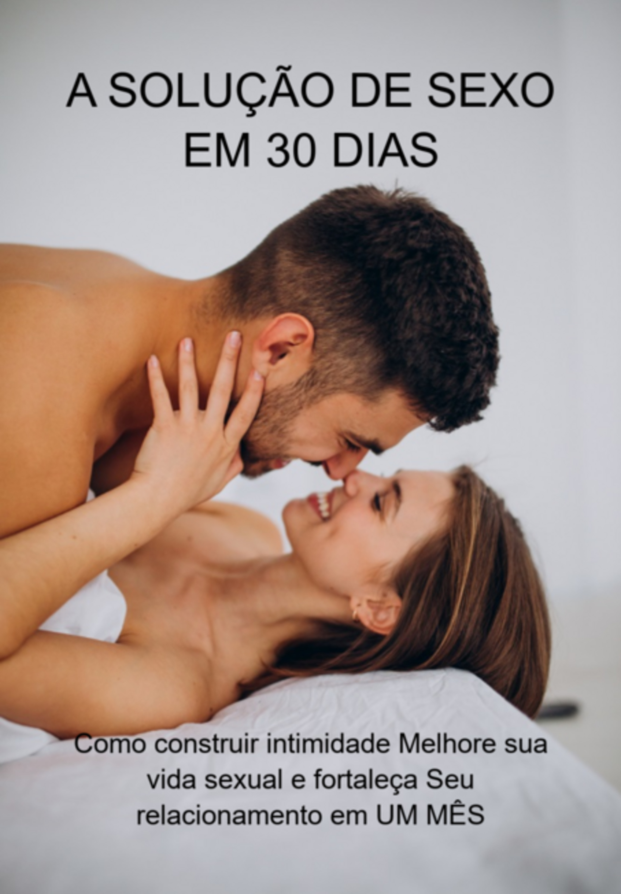 A Solução De Sexo Em 30 Dias