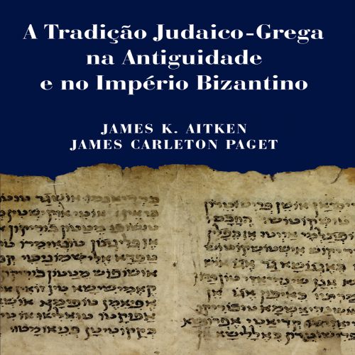 A Tradição Judaico-Grega na Antiguidade e no Império Bizantino