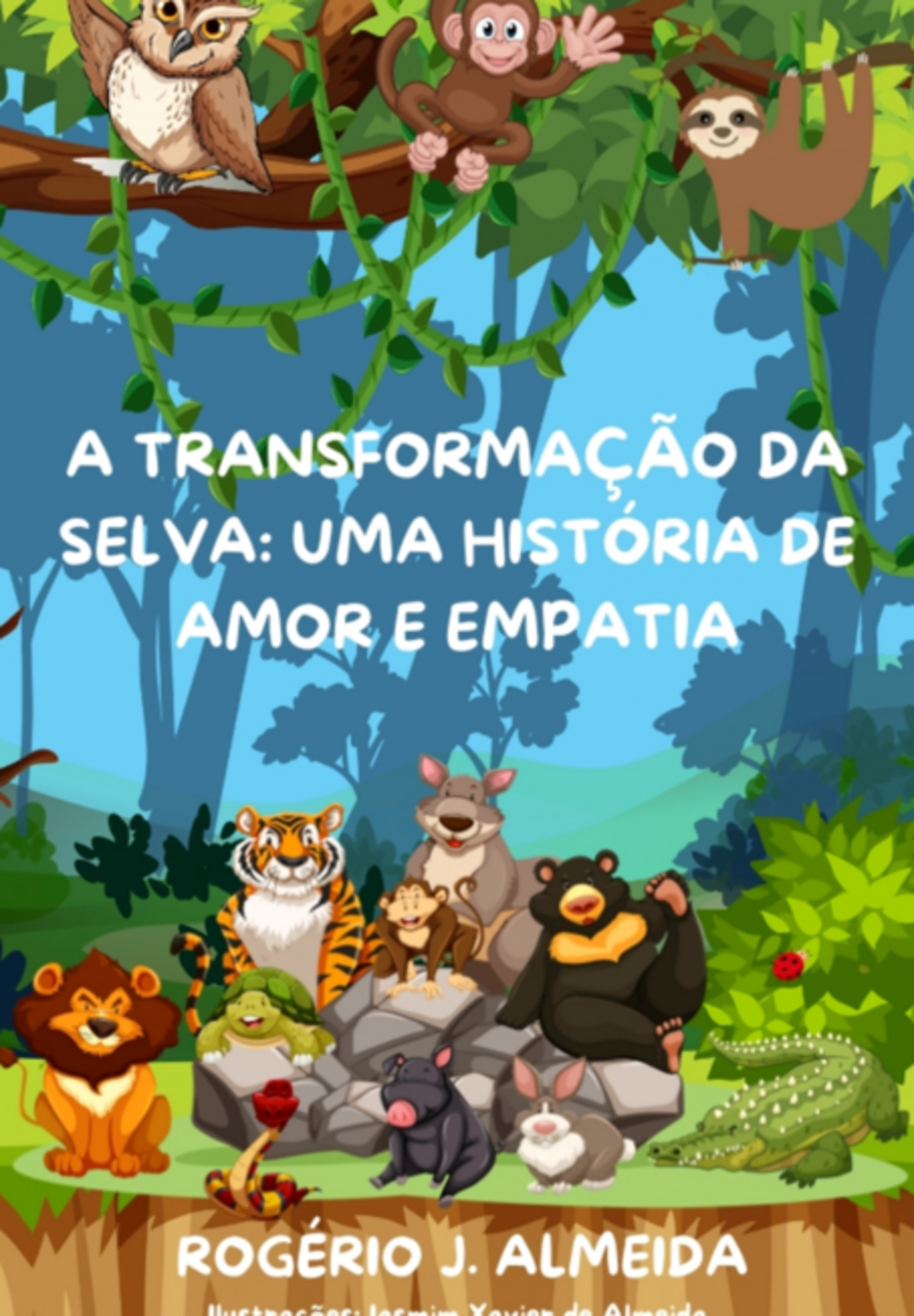 A Transformação Da Selva