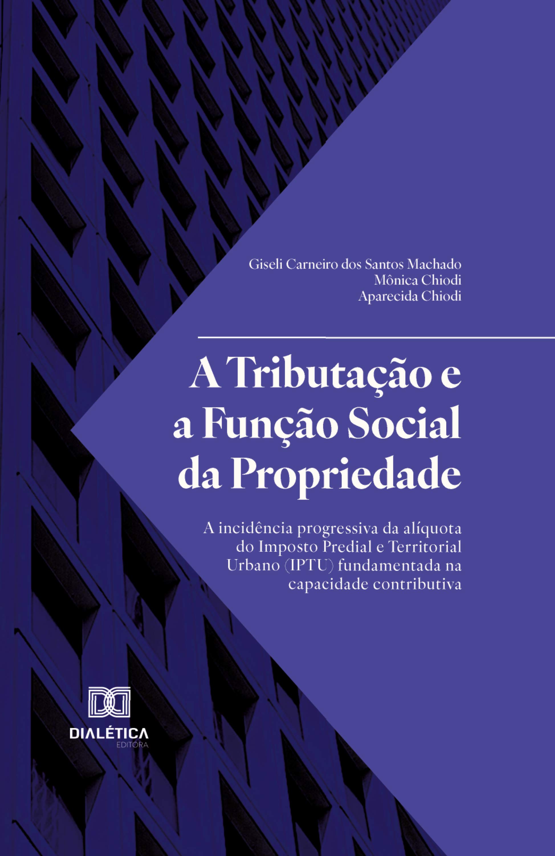 A Tributação e a Função Social da Propriedade