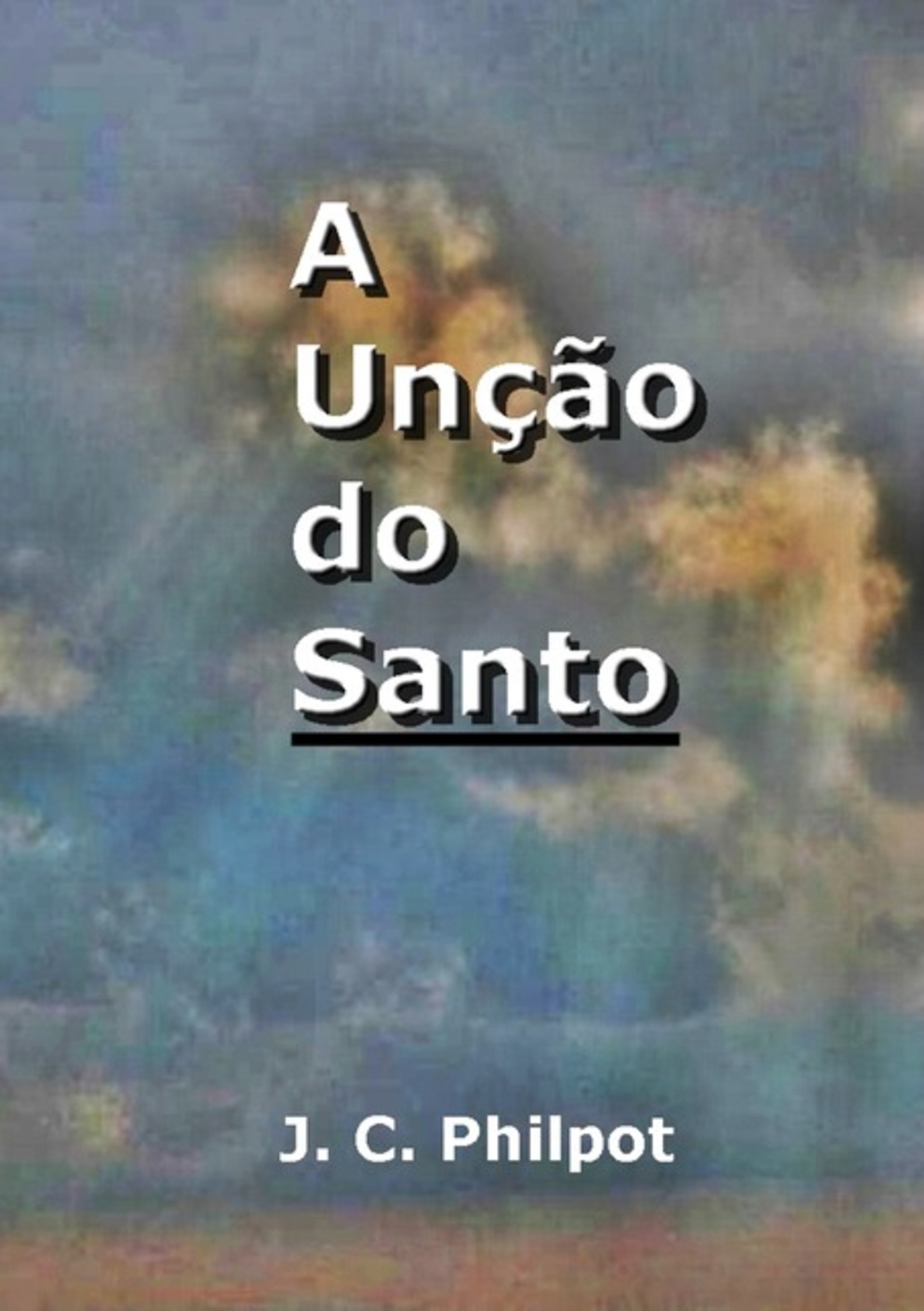 A Unção Do Santo