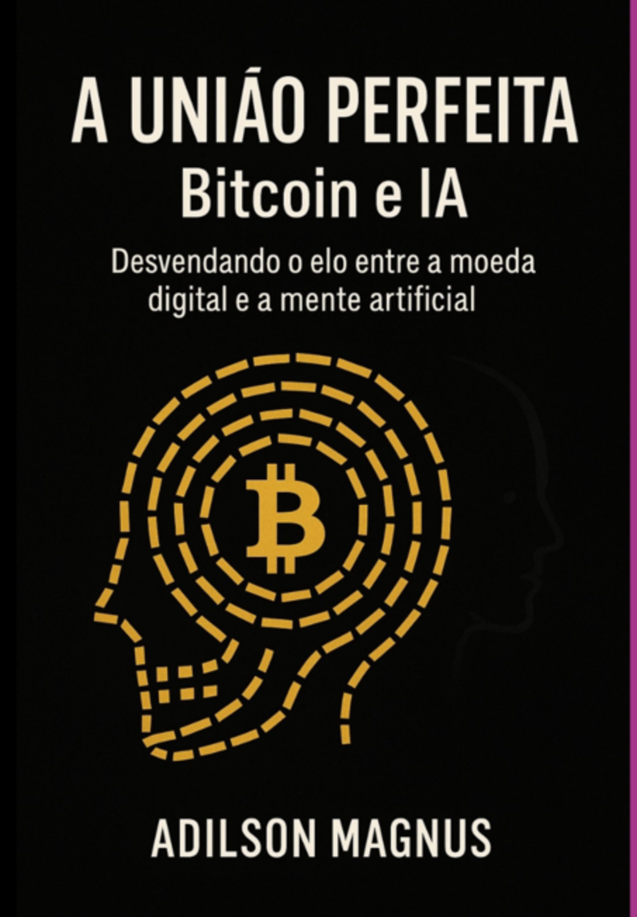 A União Perfeita - Bitcoin E Ia