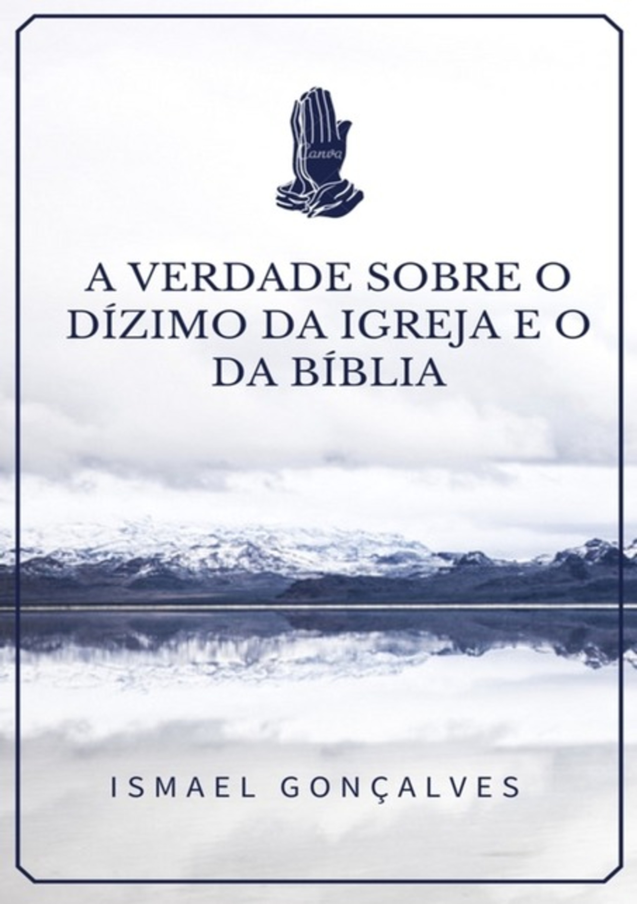 A Verdade Sobre O Dízimo Da Igreja E O Da Bíblia