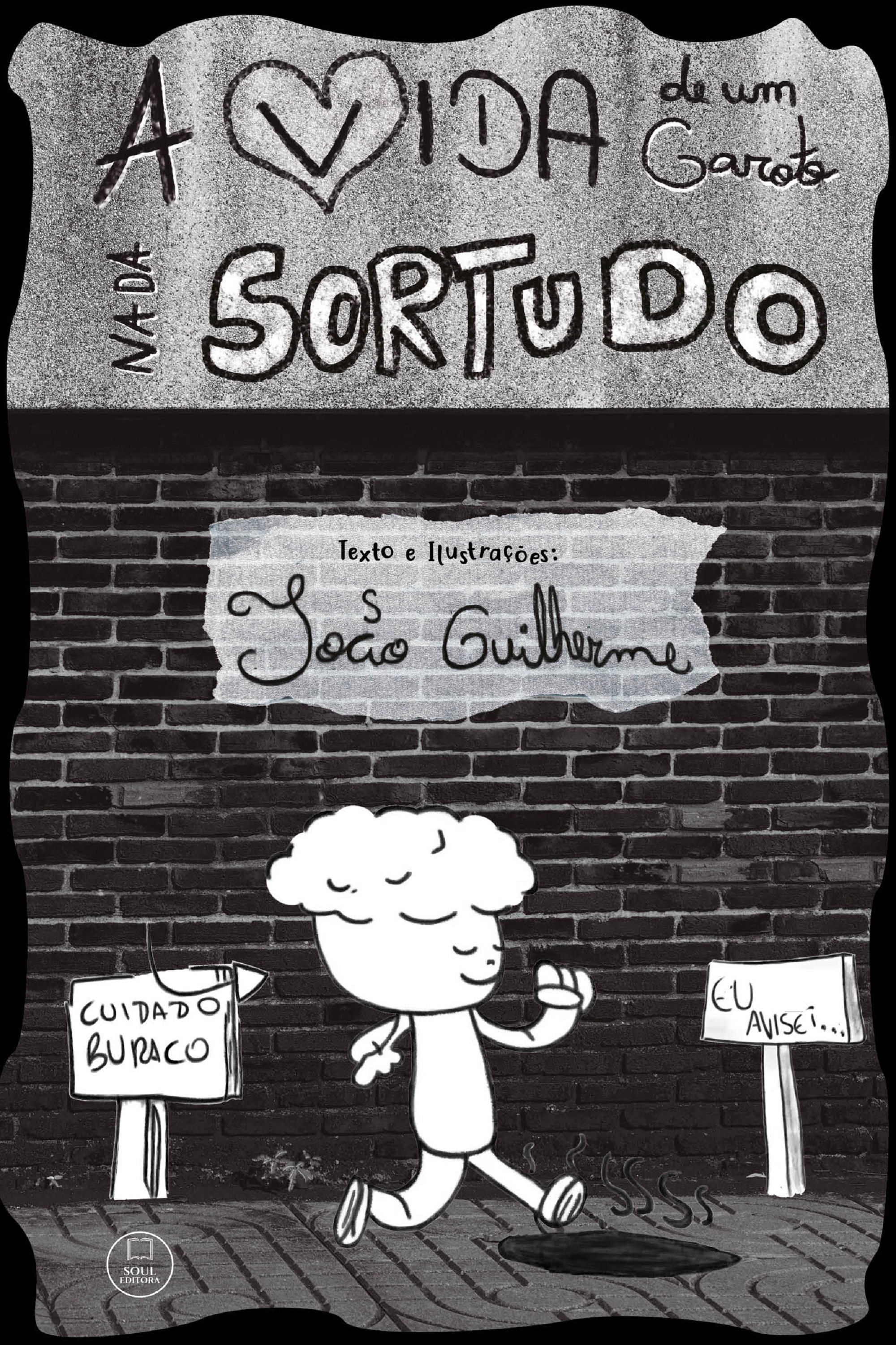 A vida de um garoto nada Sortudo