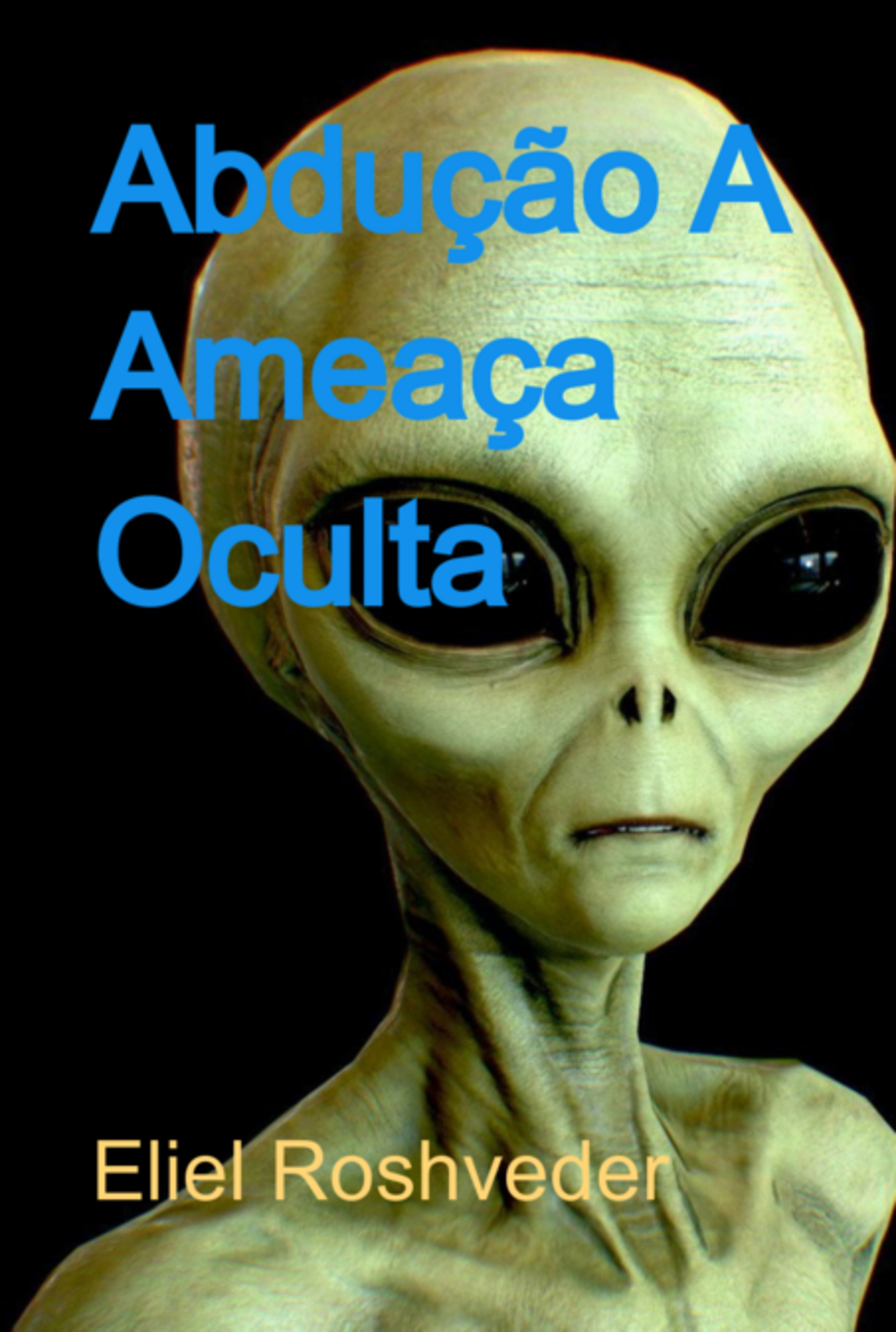 Abdução A Ameaça Oculta