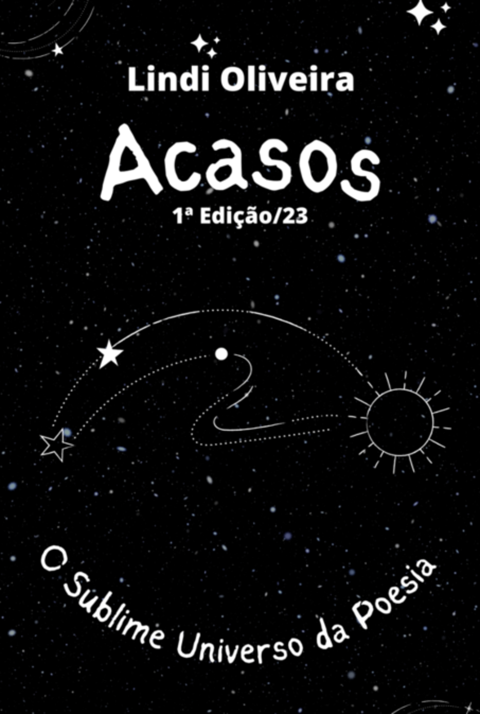 Acasos: O Sublime Universo Da Poesia