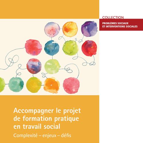 Accompagner le projet de formation pratique en travail social