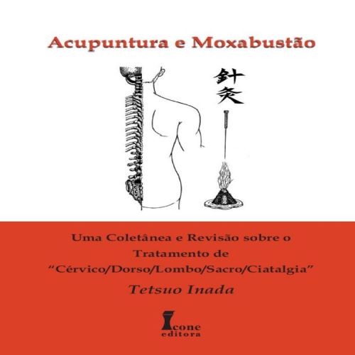 Acupuntura e Moxabustão