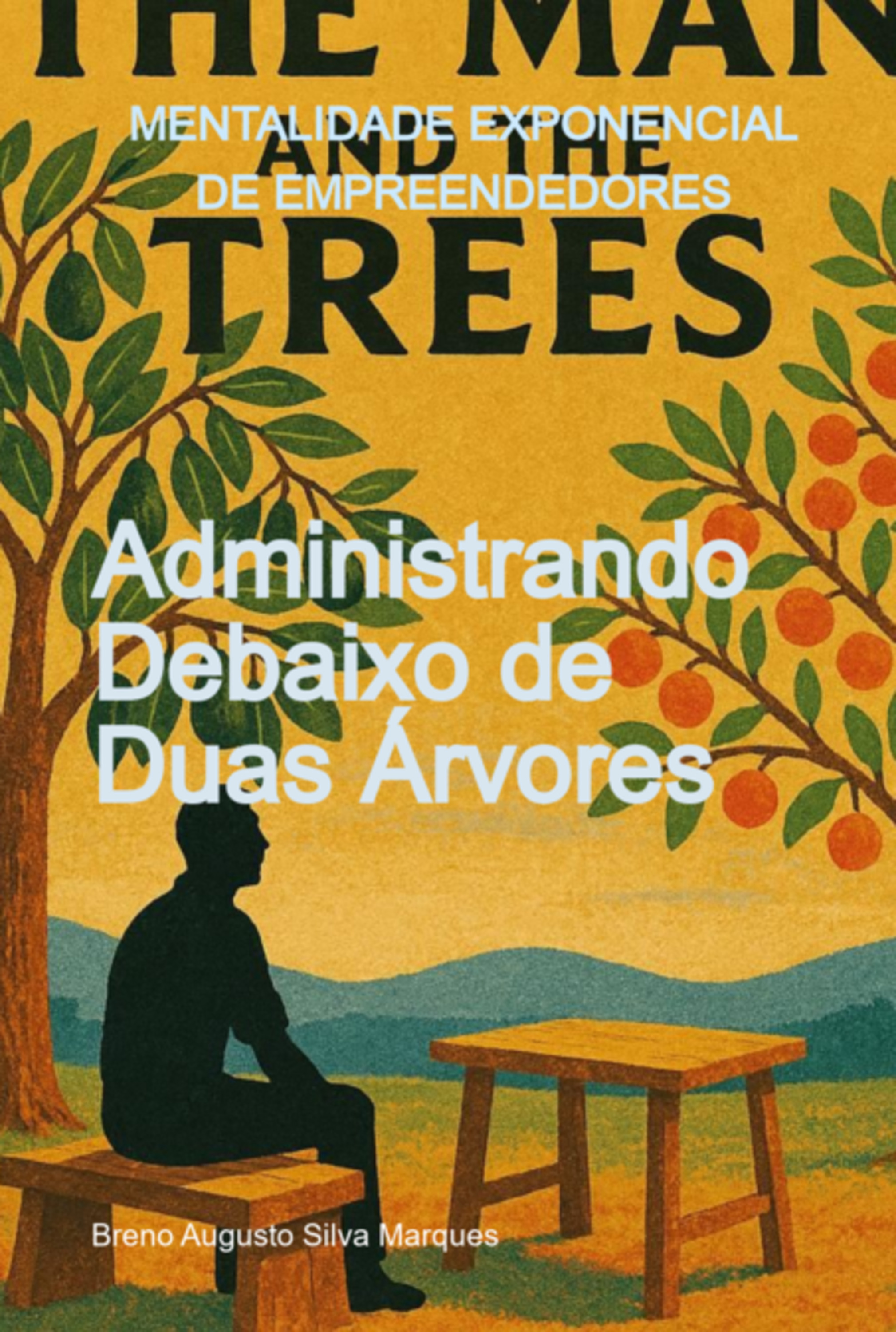 Administrando Debaixo De Duas Árvores
