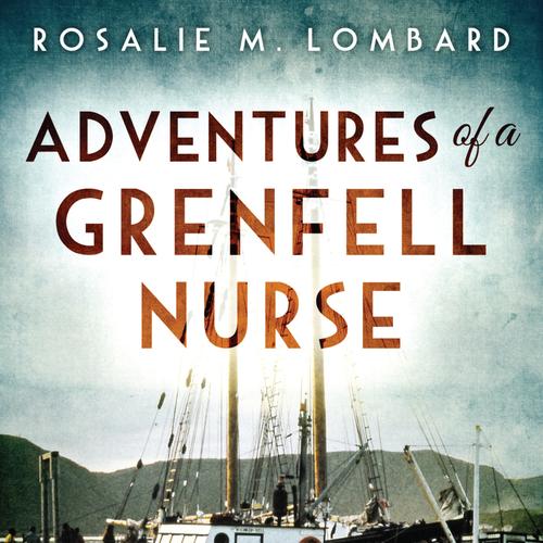 Adventures of a Grenfell Nurse