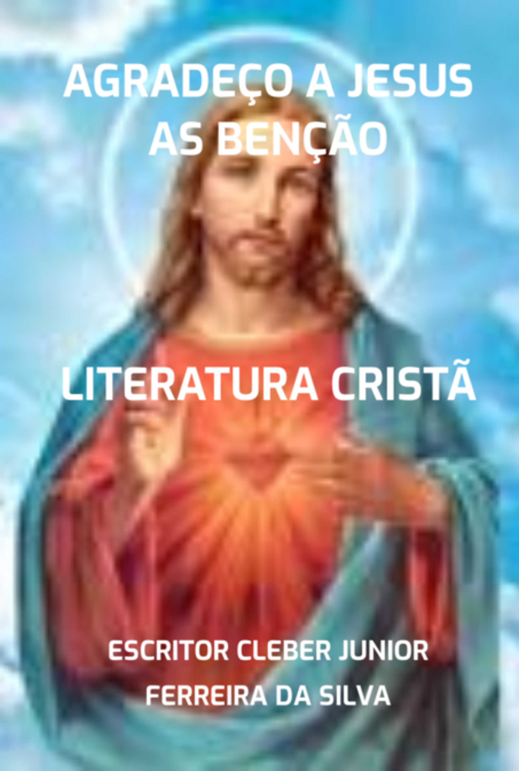 Agradeço A Jesus As Benção