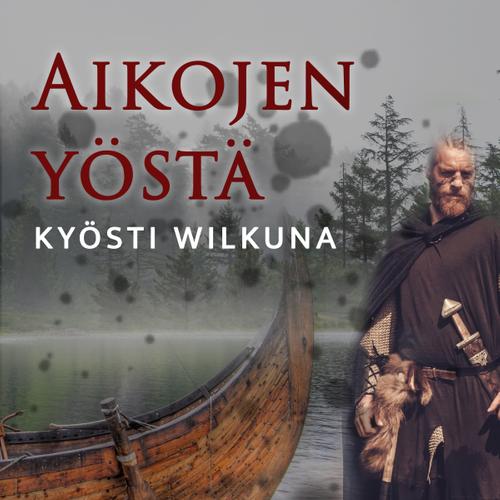 Aikojen yöstä