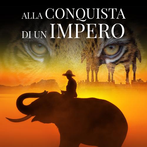 Alla conquista di un impero